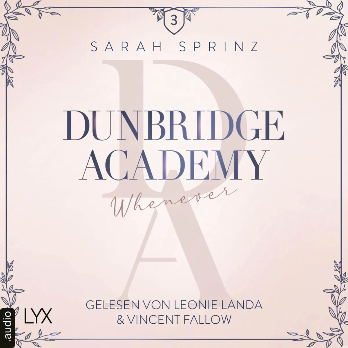 Cover: Whenever - Dunbridge Academy, Teil 7 (Hörbuch Download) von Sarah Sprinz