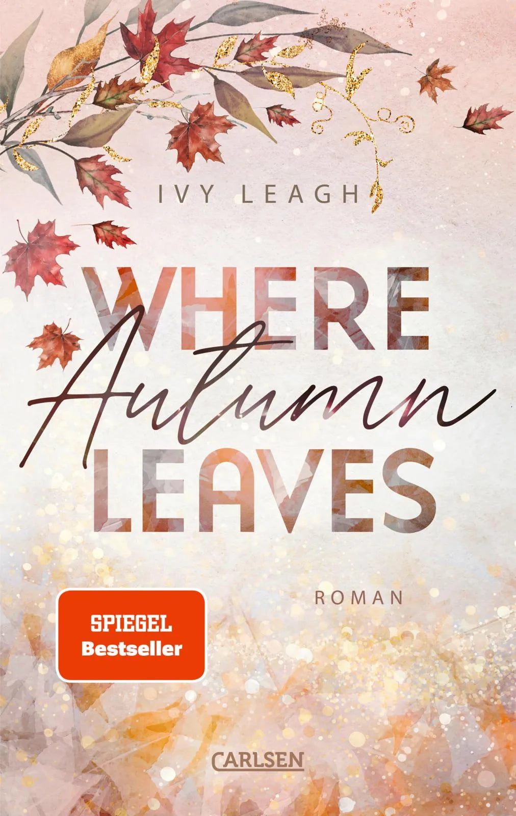 Buchcover von 'Where Autumn Leaves' - Paperback von Ivy Leagh
