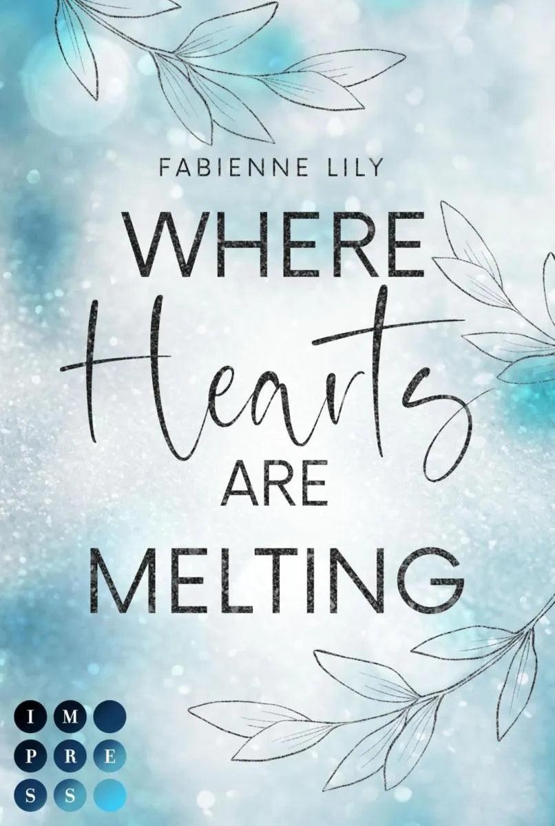 Cover: Where Hearts Are Melting (E-Book) von Fabienne Lily