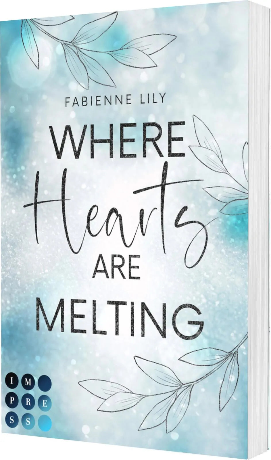 Buchcover von 'Where Hearts Are Melting' - Taschenbuch von Fabienne Lily