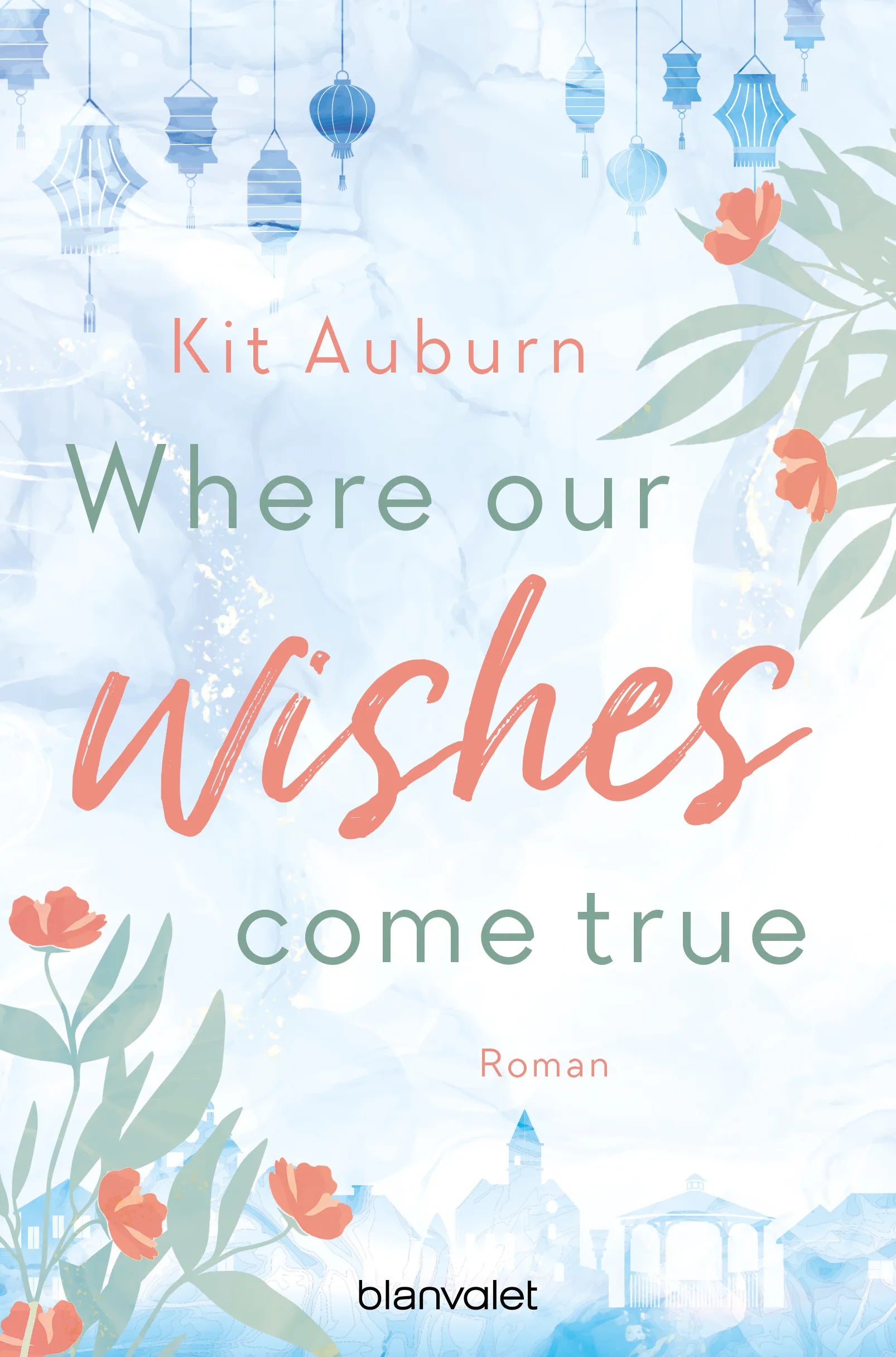 Cover: Where our wishes come true (E-Book) von Kit Auburn