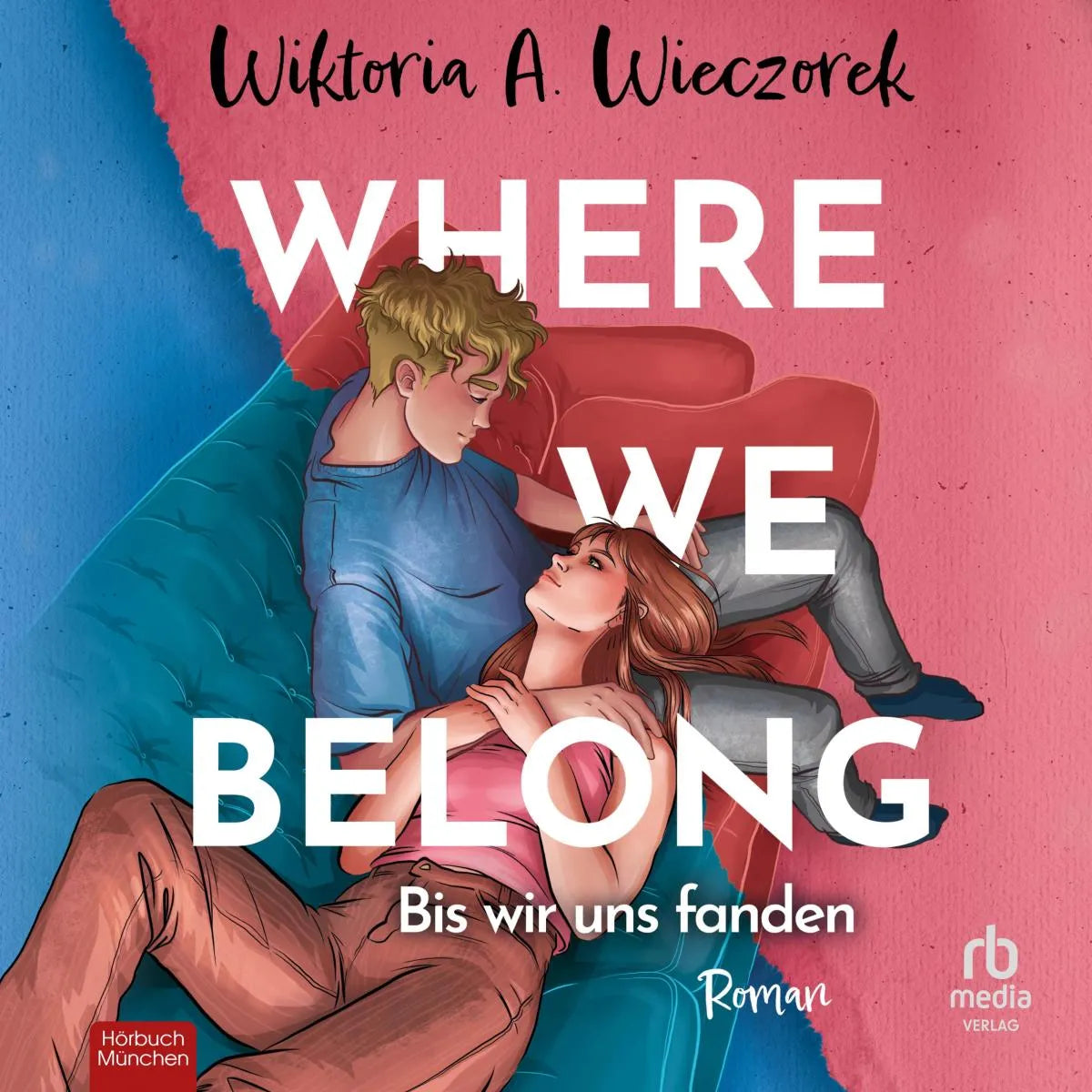 Cover: Where We Belong (Hörbuch Download) von Wiktoria Wieczorek