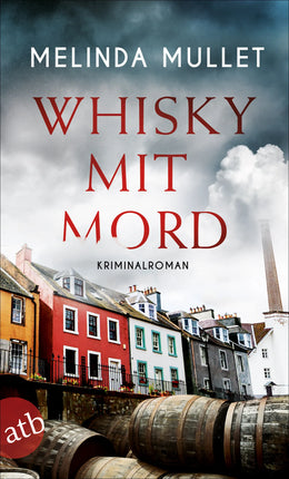 Buchcover von 'Whisky mit Mord' - Taschenbuch von Melinda Mullet