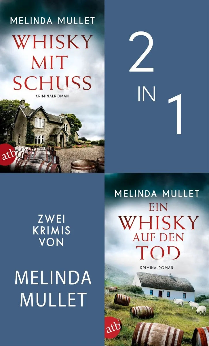 Cover: Whisky mit Schuss & Ein Whisky auf den Tod (E-Book) von Melinda Mullet