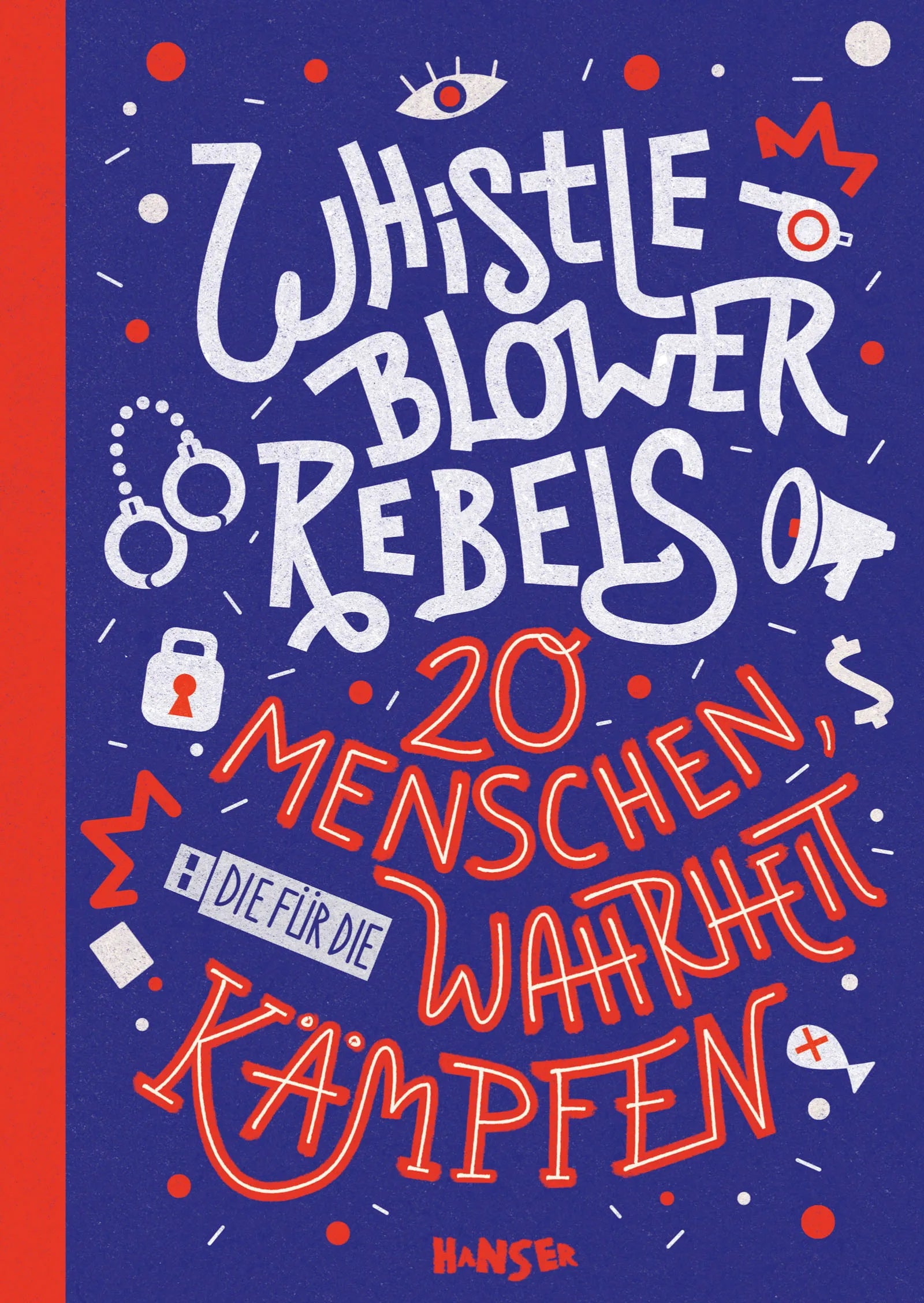 Cover: Whistleblower Rebels (E-Book) von Benjamin Knödler
