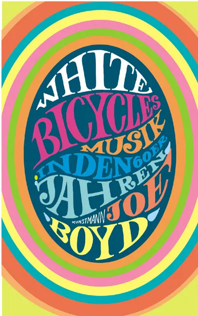 Buchcover von 'White Bicycles' - Gebundene Ausgabe von Joe Boyd