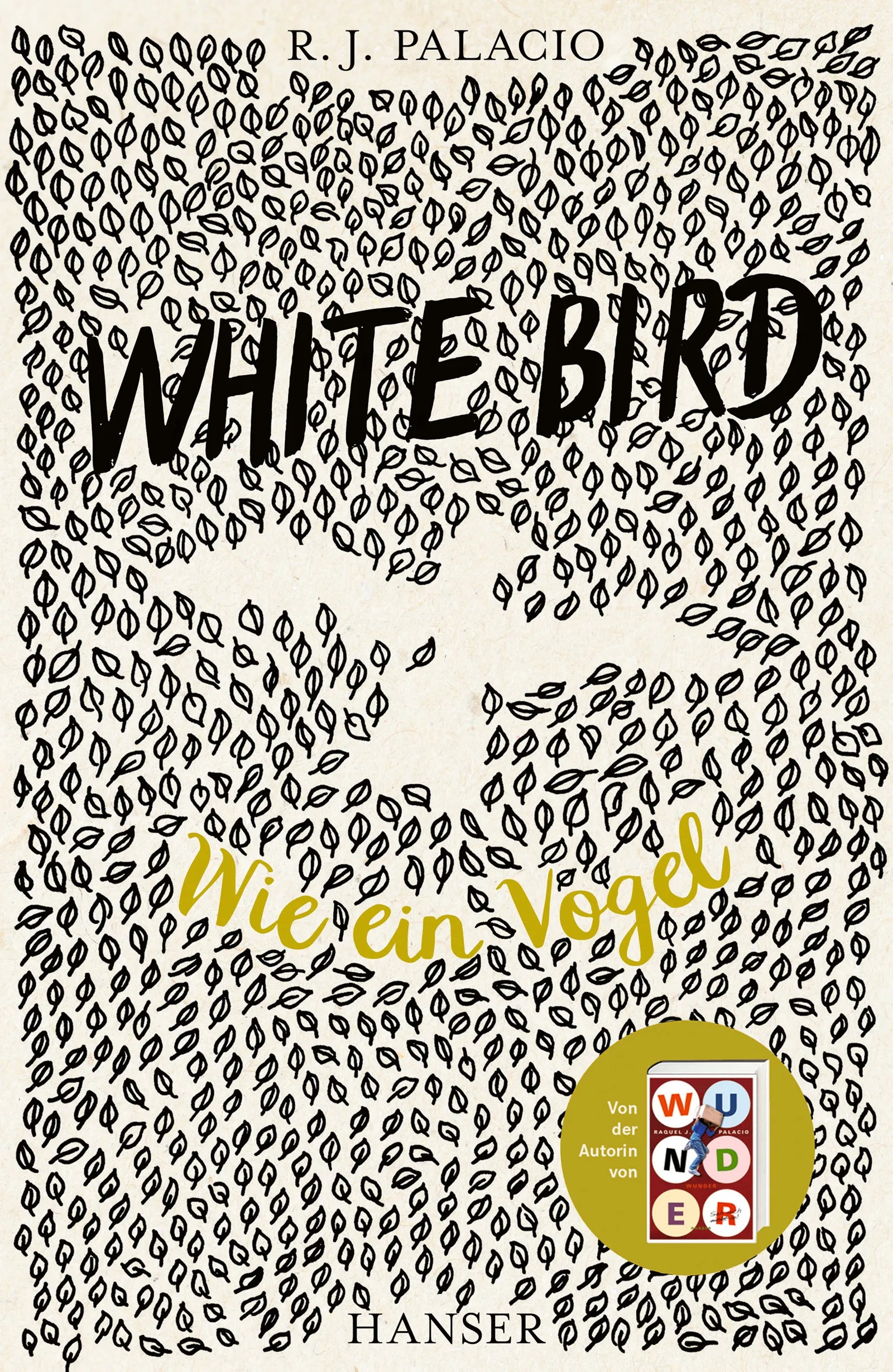Cover: White Bird - Wie ein Vogel (E-Book) von R.J. Palacio