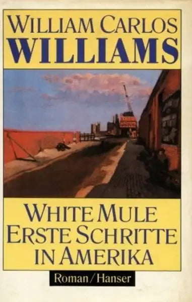 White Mule von William Carlos Williams Gebundene Ausgabe Buchcover – Frontcover Bild