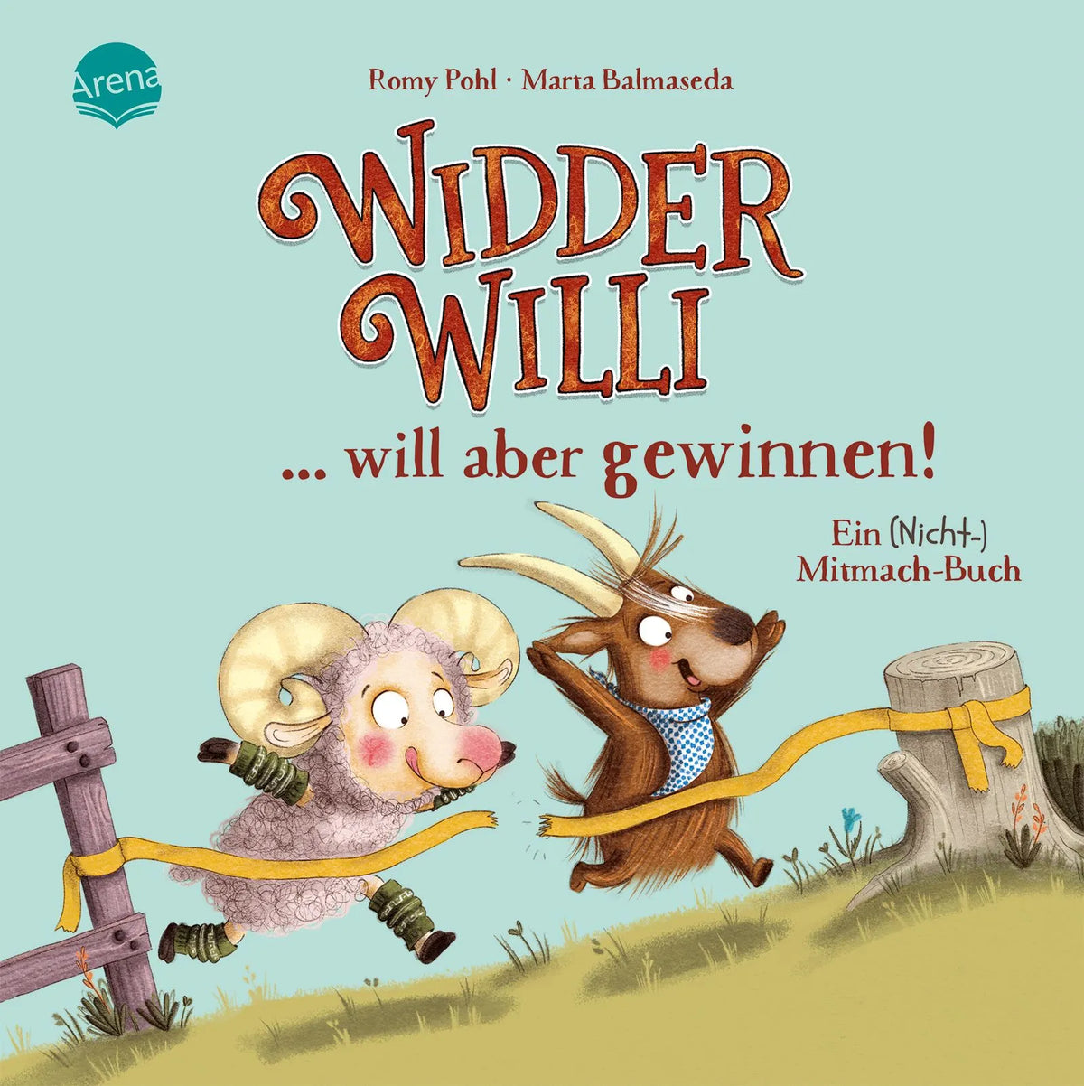 Cover: Widder Willi will aber gewinnen! Ein (Hardcover) von Romy Pohl
