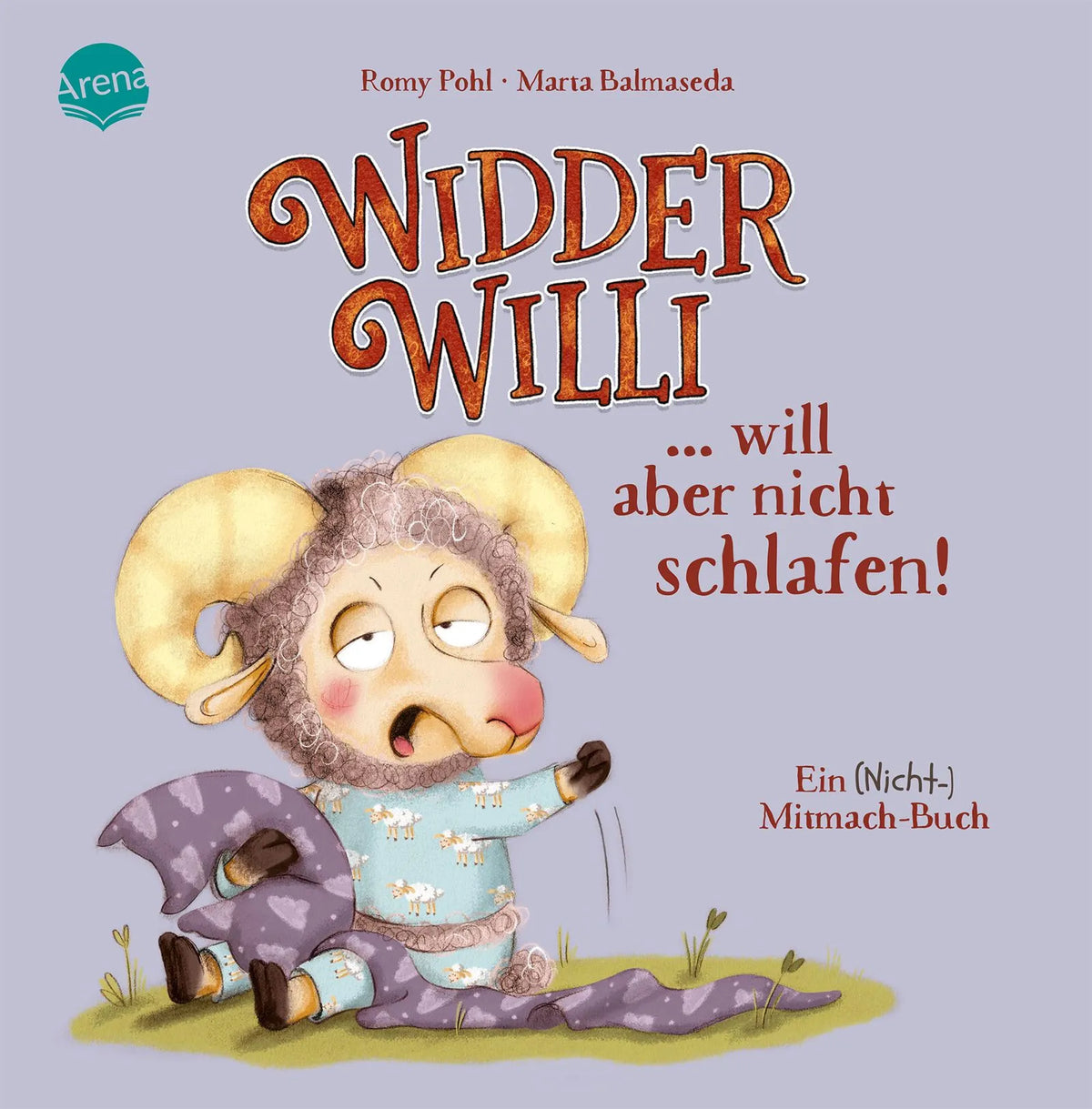 Cover: Widder Willi will aber nicht schlafen! Ein (Hardcover) von Romy Pohl