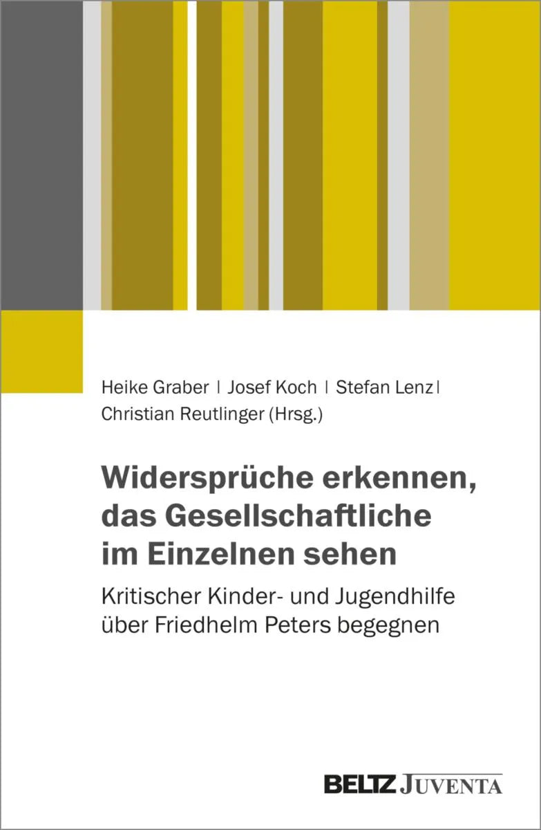 Cover: Widersprüche erkennen, das Gesellschaftliche im Einzelnen sehen (E-Book) von Christian Reutlinger