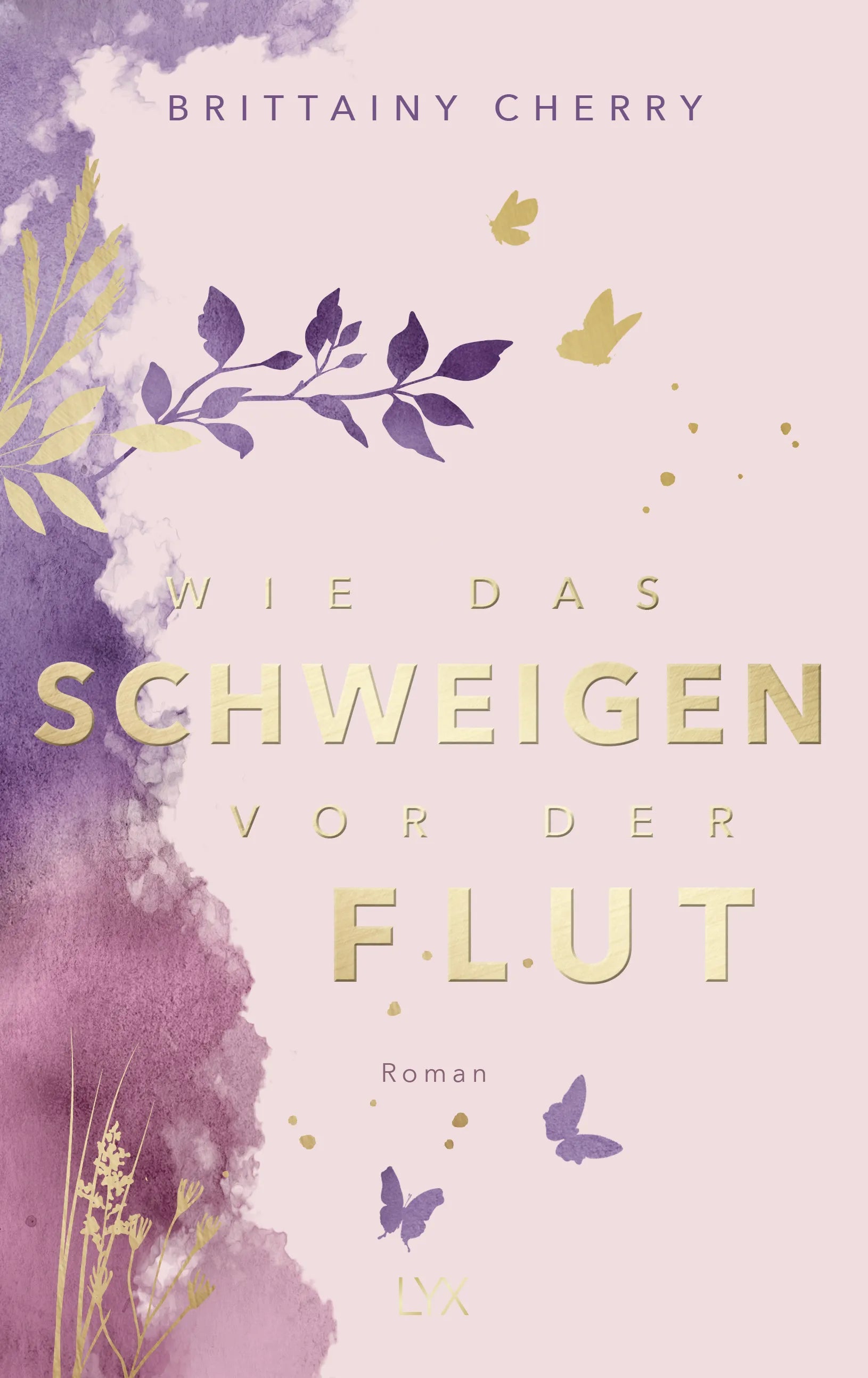 Brittainy Cherry - Wie das Schweigen vor der Flut