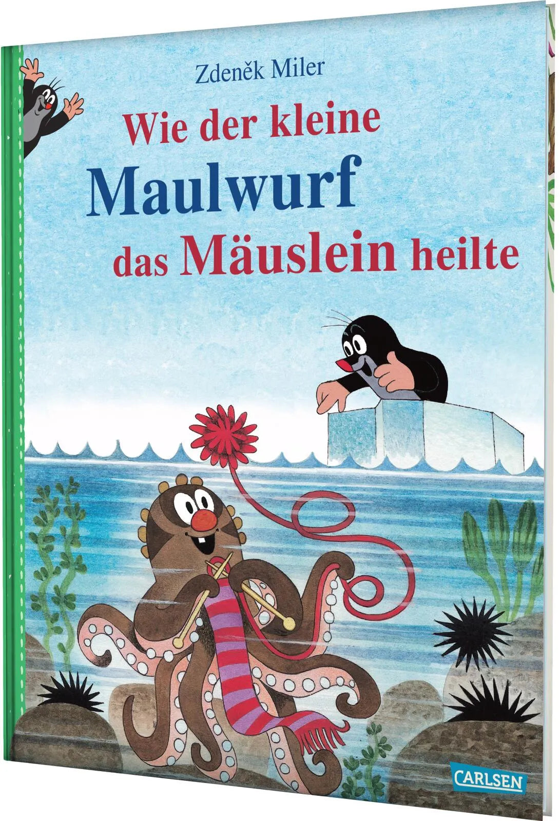 Buchcover von 'Wie der kleine Maulwurf das Mäuslein heilte' - Gebundene Ausgabe von Zdeněk Miler