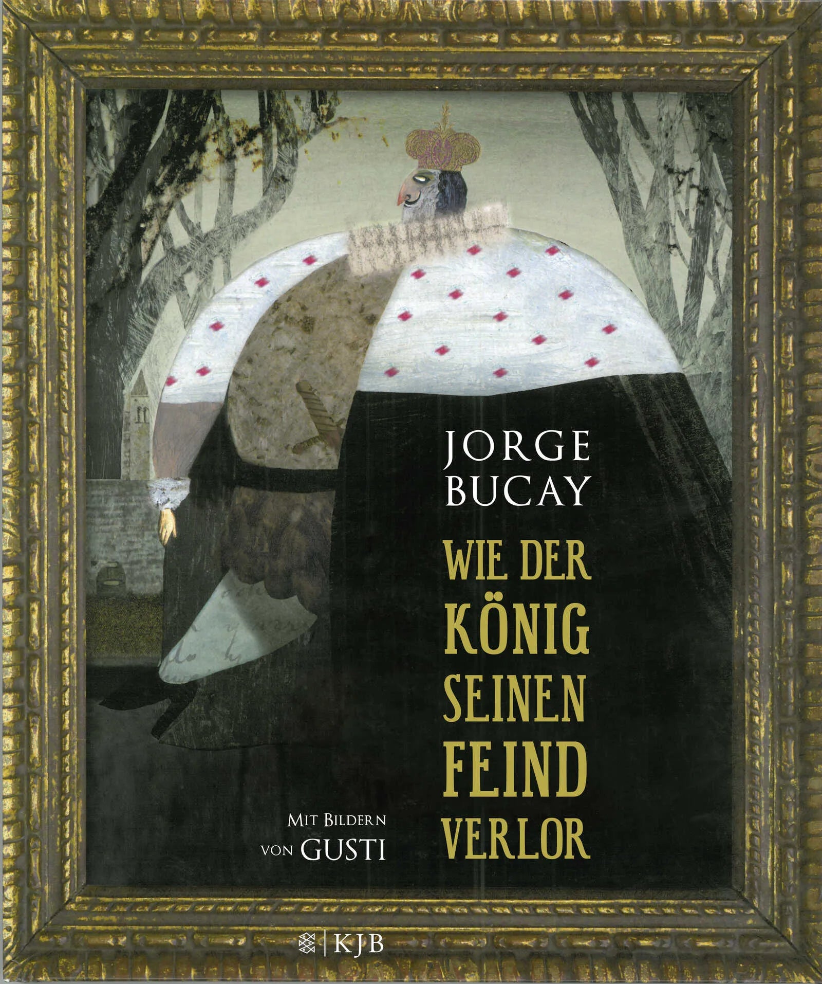 Buchcover von 'Wie der König seinen Feind verlor' - Gebundene Ausgabe von Jorge Bucay