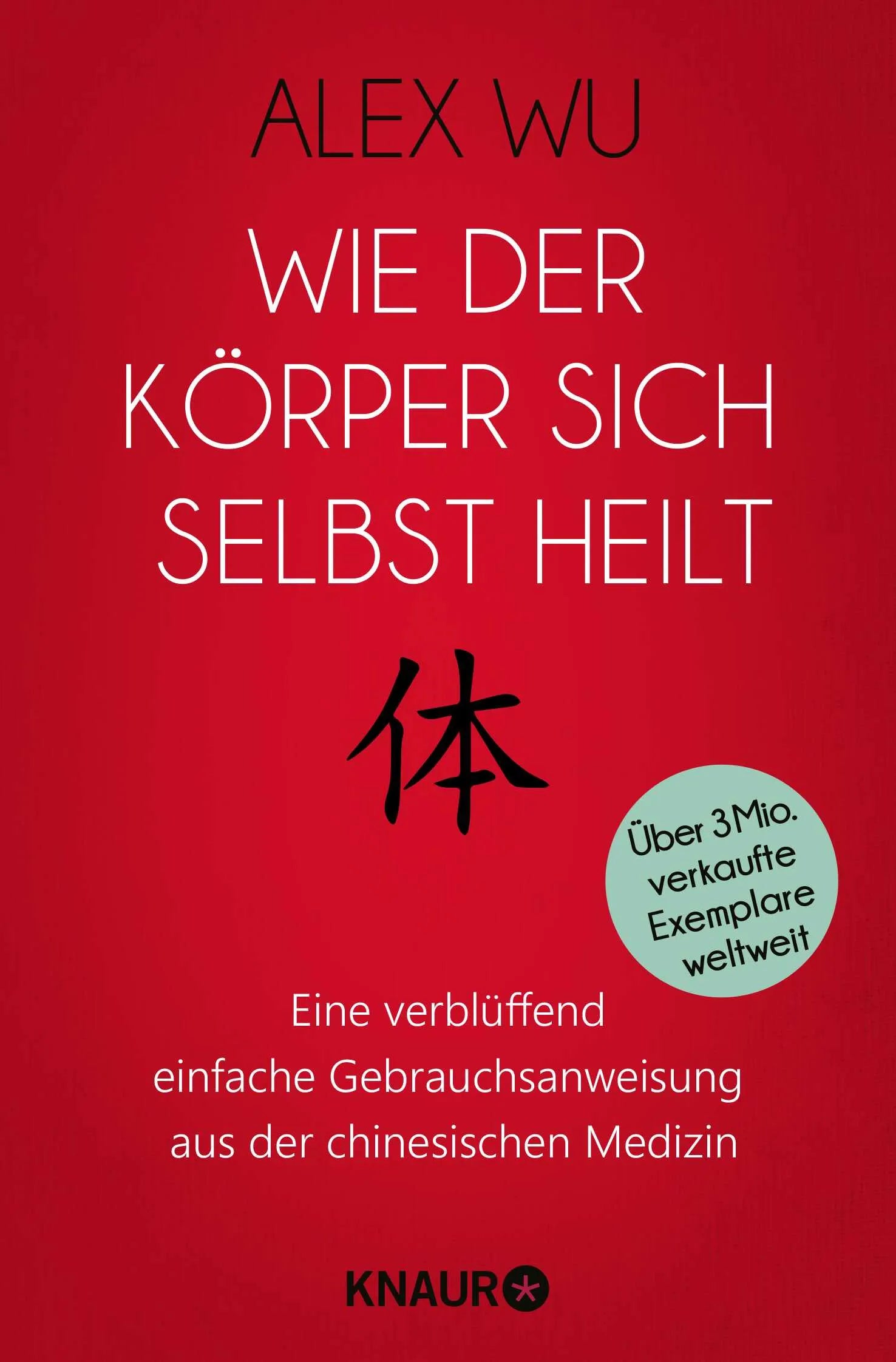 Buchcover von 'Wie der Körper sich selbst heilt' - Taschenbuch von Alex Wu