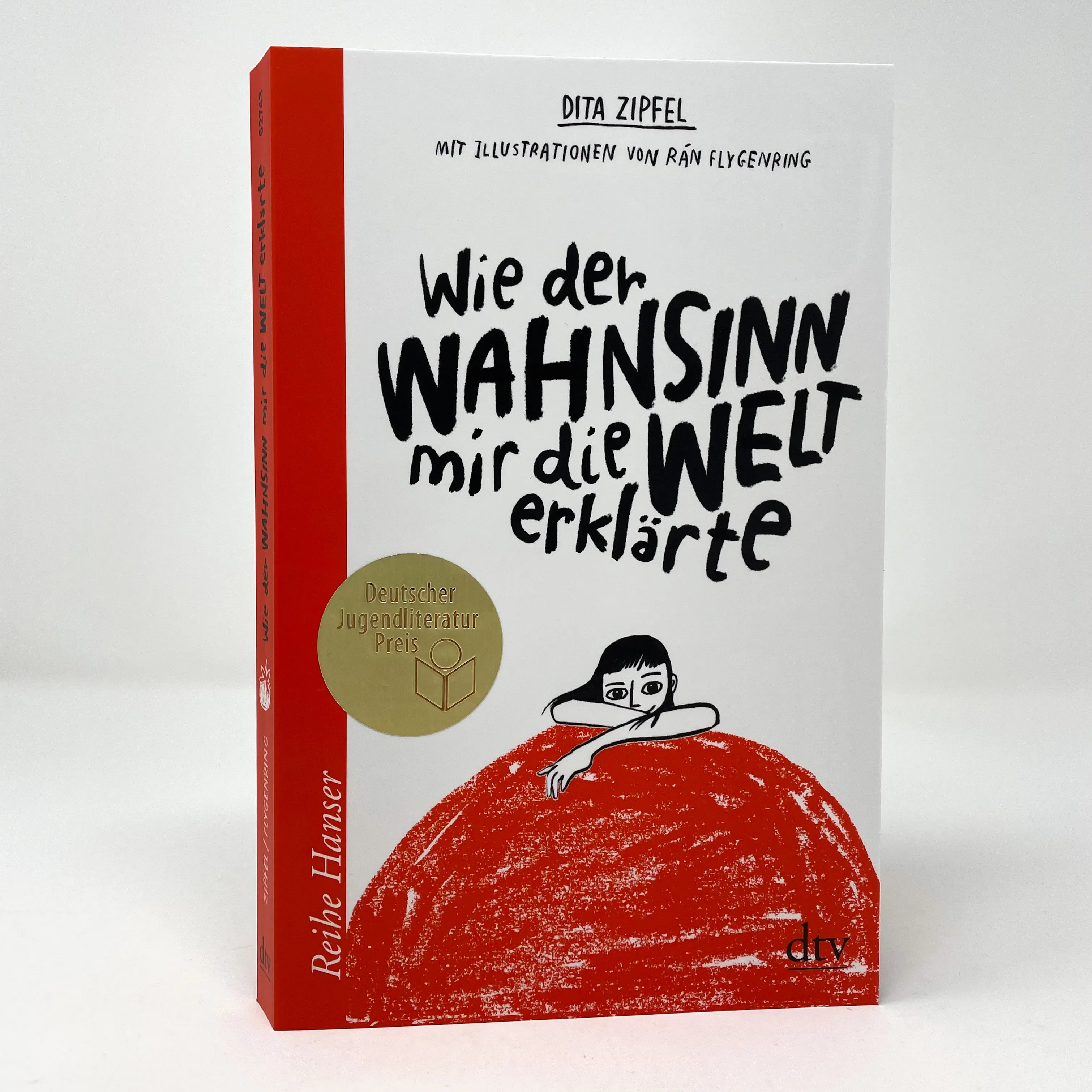 Dita Zipfel - Wie der Wahnsinn mir die Welt erklärte