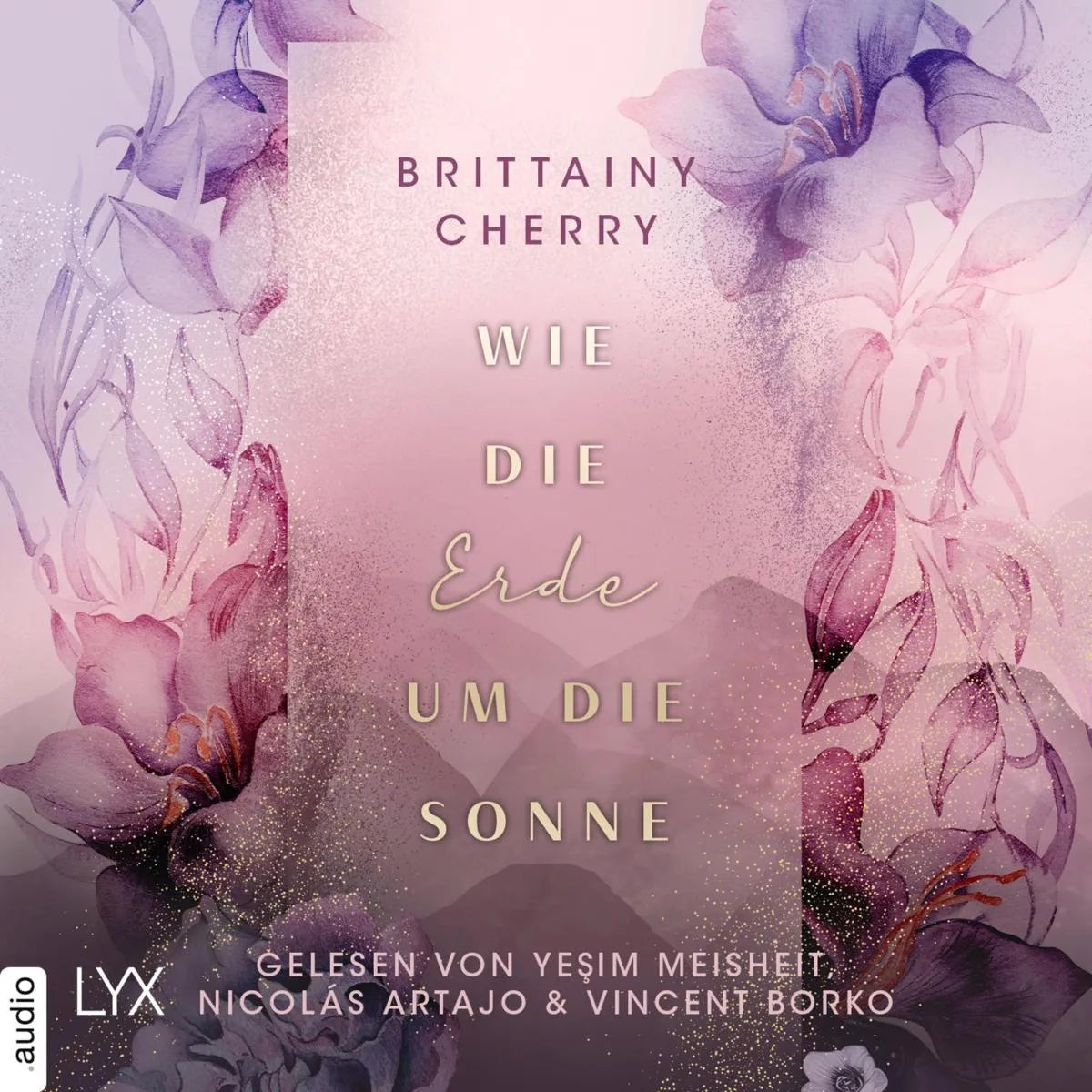 Cover: Wie die Erde um die Sonne (Hörbuch Download) von Brittainy Cherry