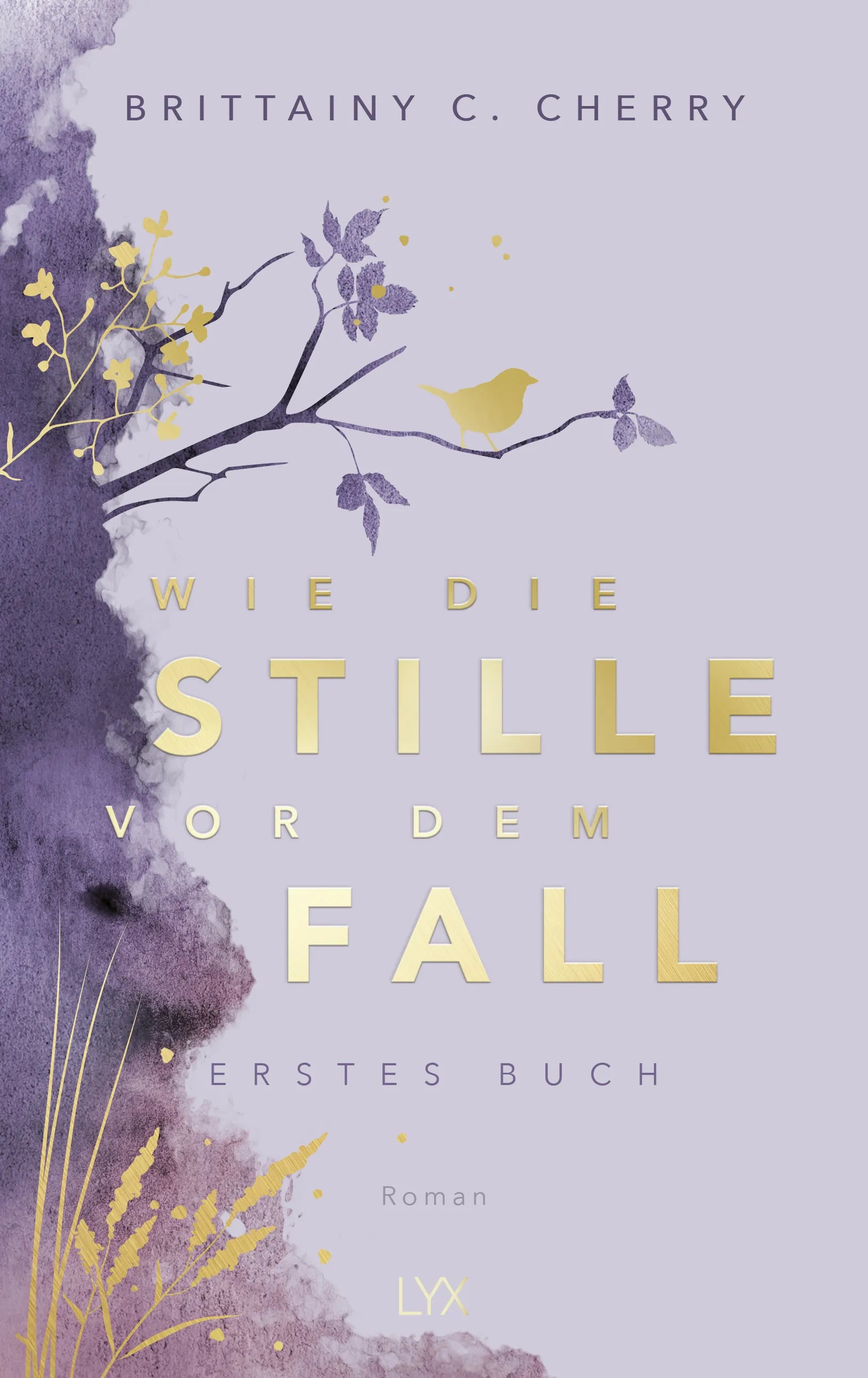 Buchcover von 'Wie die Stille vor dem Fall. Erstes Buch: Special Edition' - Gebundene Ausgabe von Brittainy Cherry