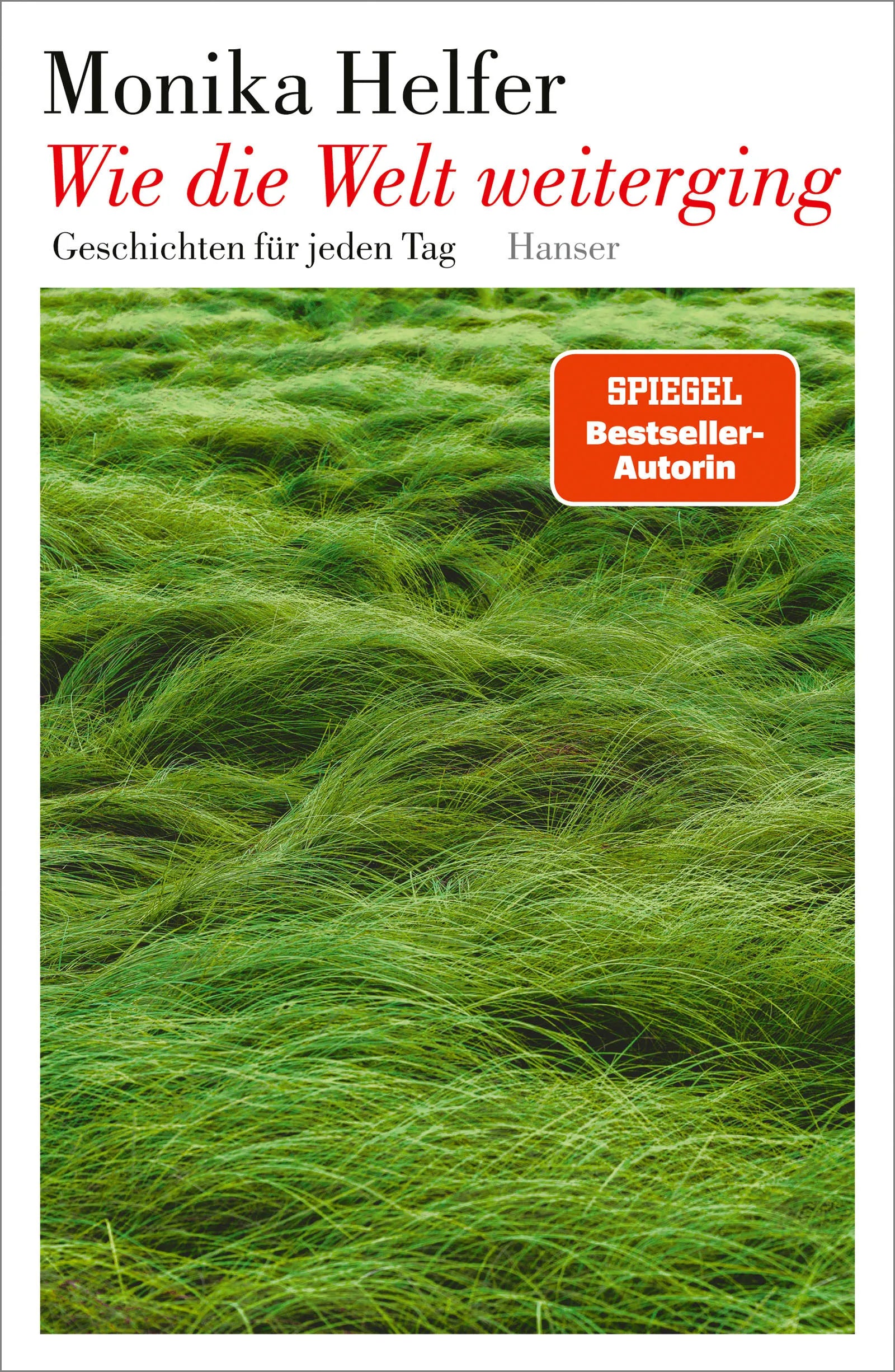 Buchcover von 'Wie die Welt weiterging' - Gebundene Ausgabe von Monika Helfer