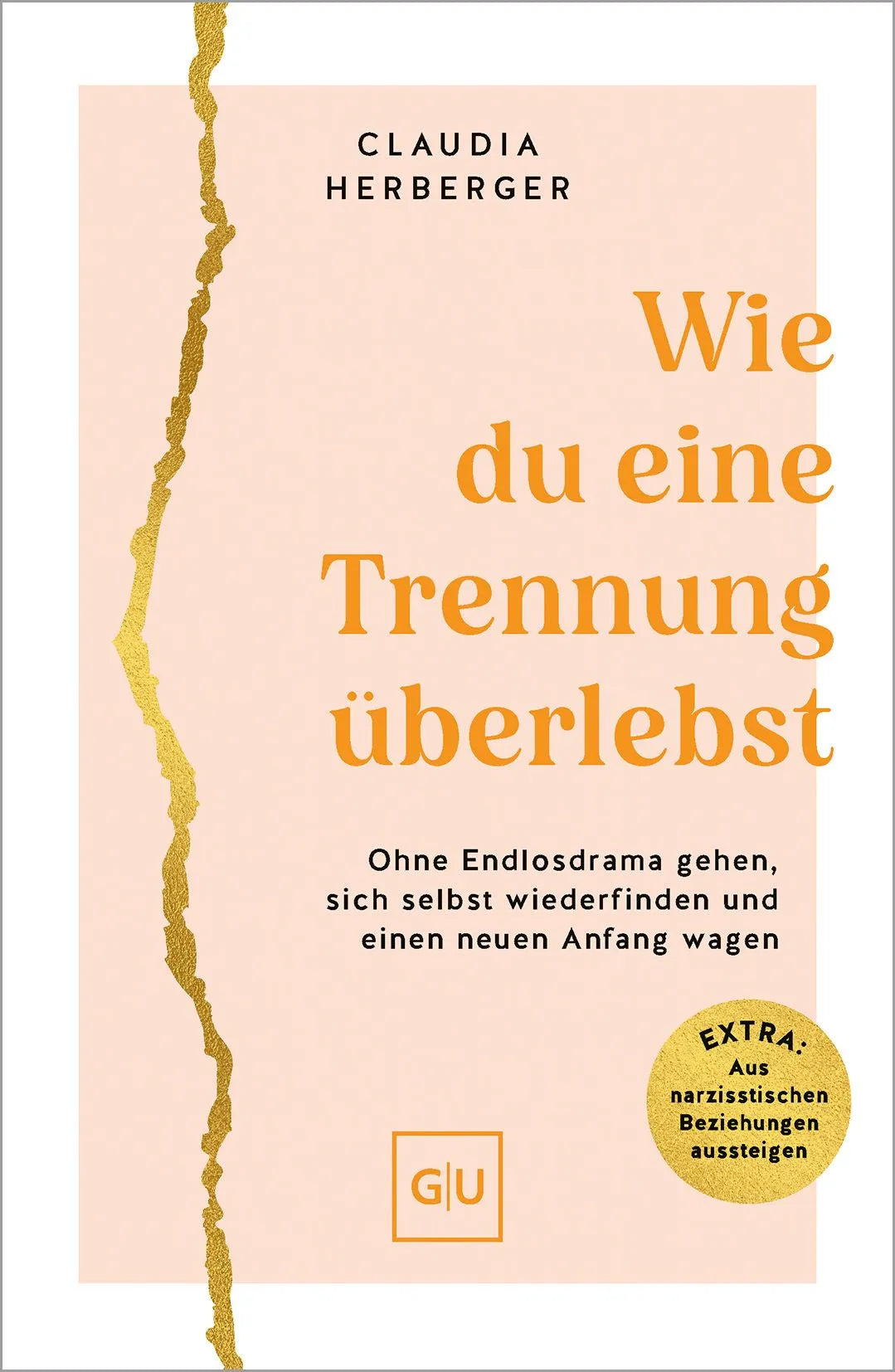 Cover: Wie du eine Trennung überlebst (Paperback) von Claudia Herberger