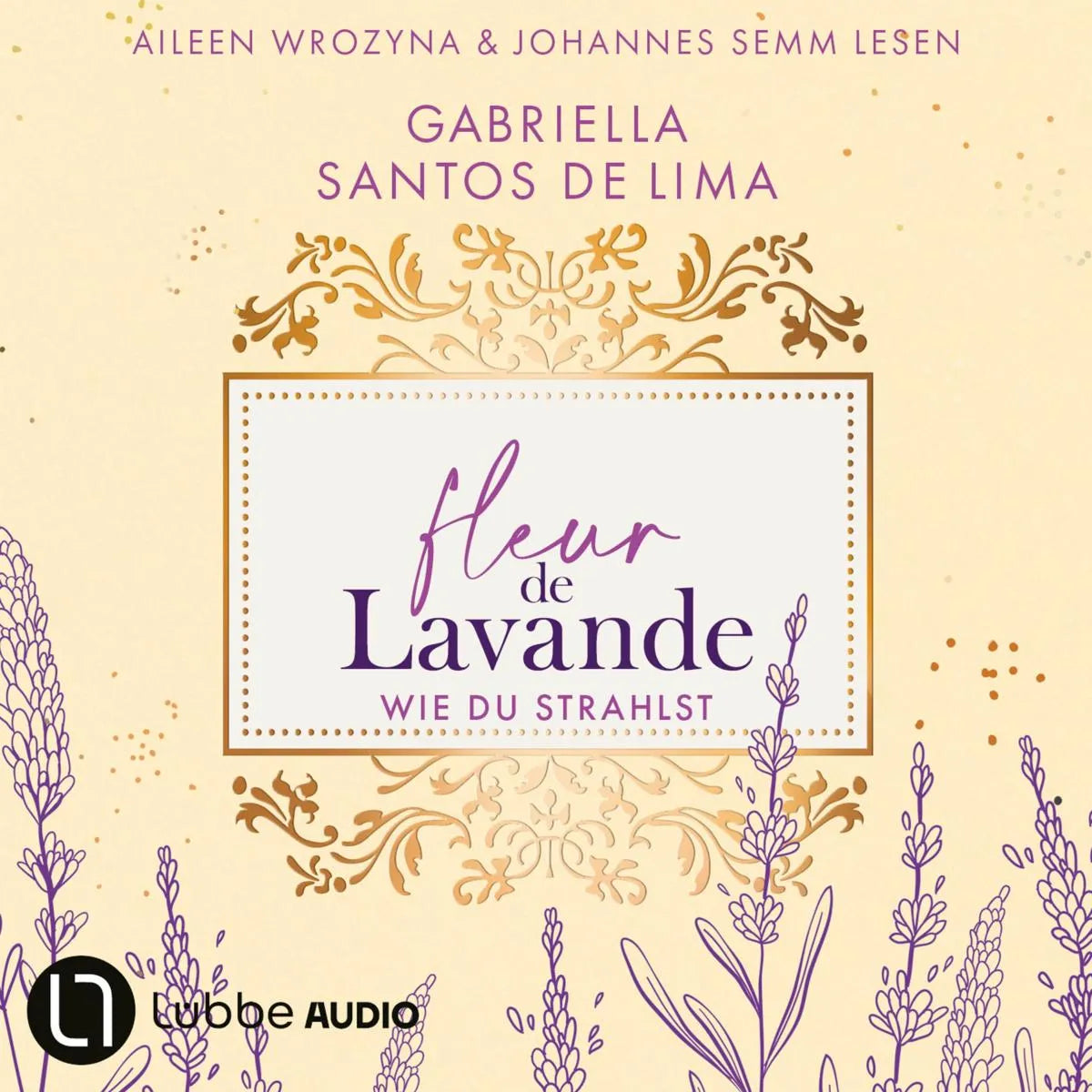 Cover: Wie du strahlst (Hörbuch Download) von Gabriella Santos de Lima