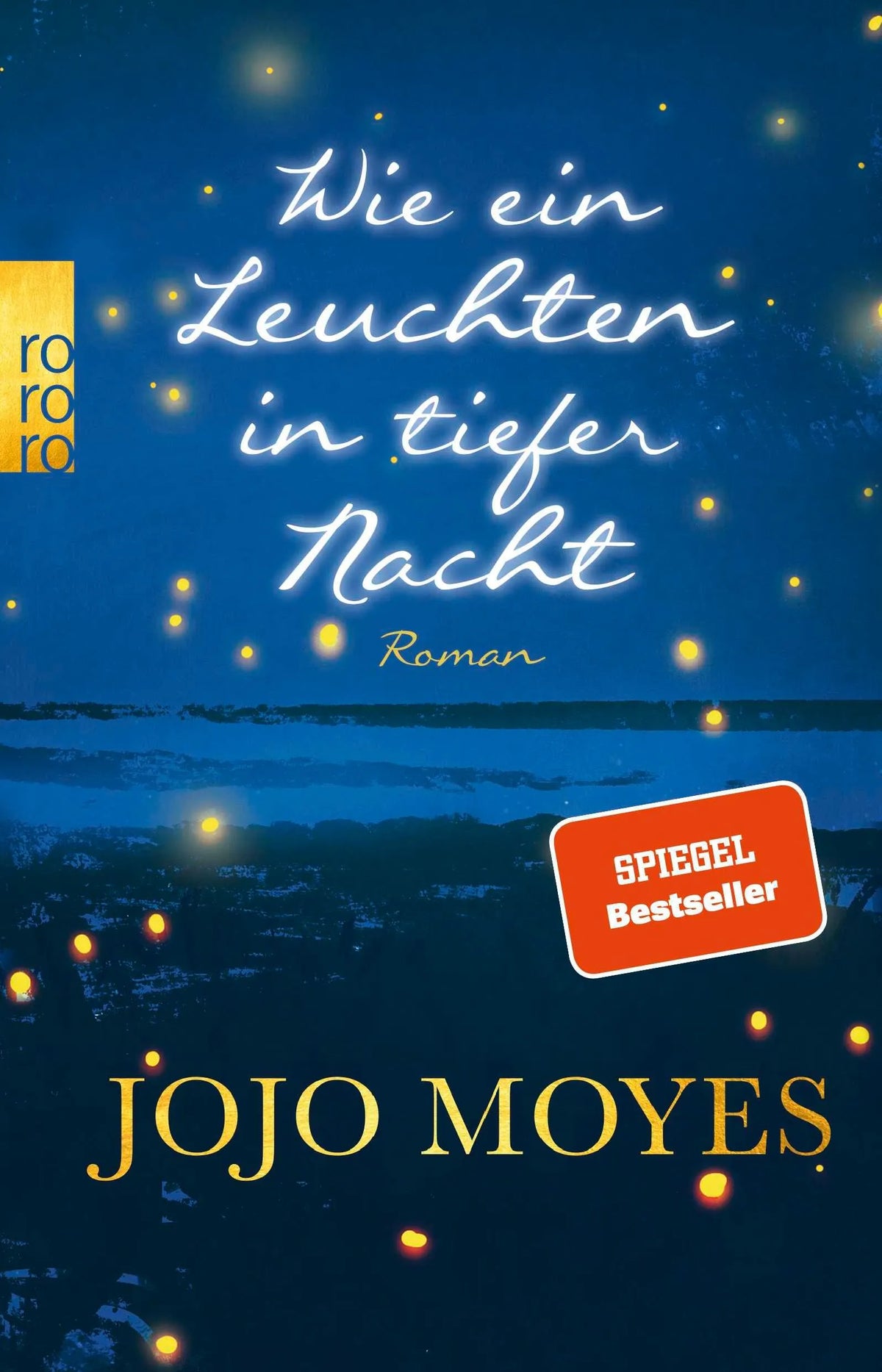Cover: Wie ein Leuchten in tiefer Nacht (Paperback) von Jojo Moyes