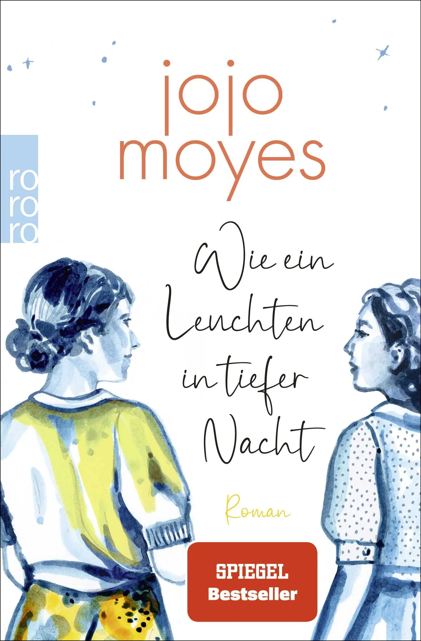 Cover: Wie ein Leuchten in tiefer Nacht (Taschenbuch) von Jojo Moyes
