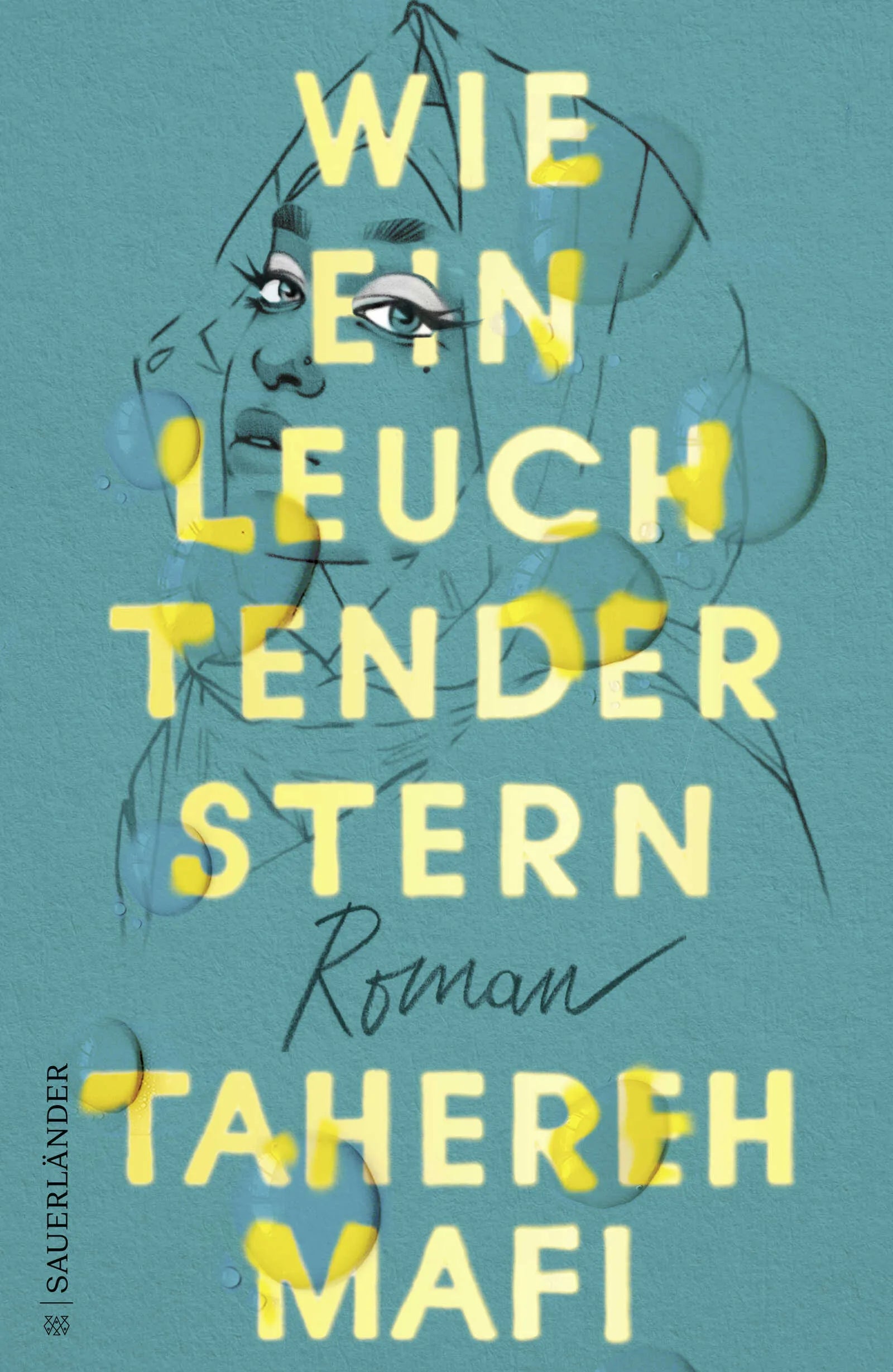 Buchcover von 'Wie ein leuchtender Stern' - Gebundene Ausgabe von Tahereh Mafi
