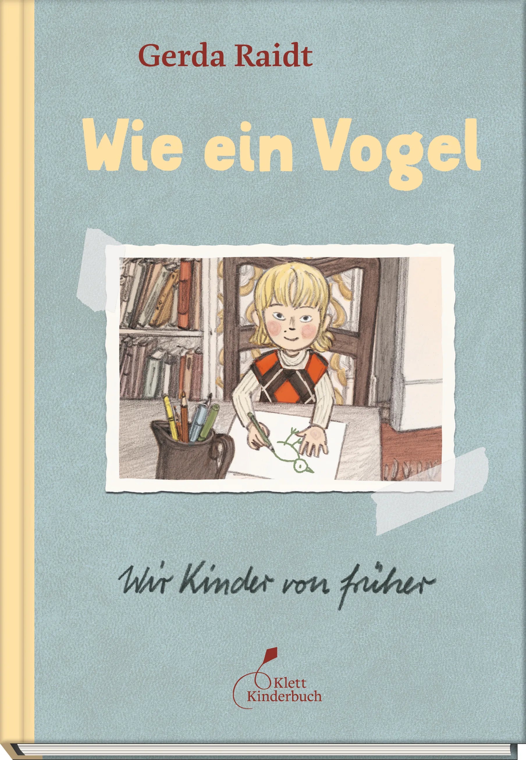 Buchcover von 'Wie ein Vogel' - Gebundene Ausgabe von Gerda Raidt