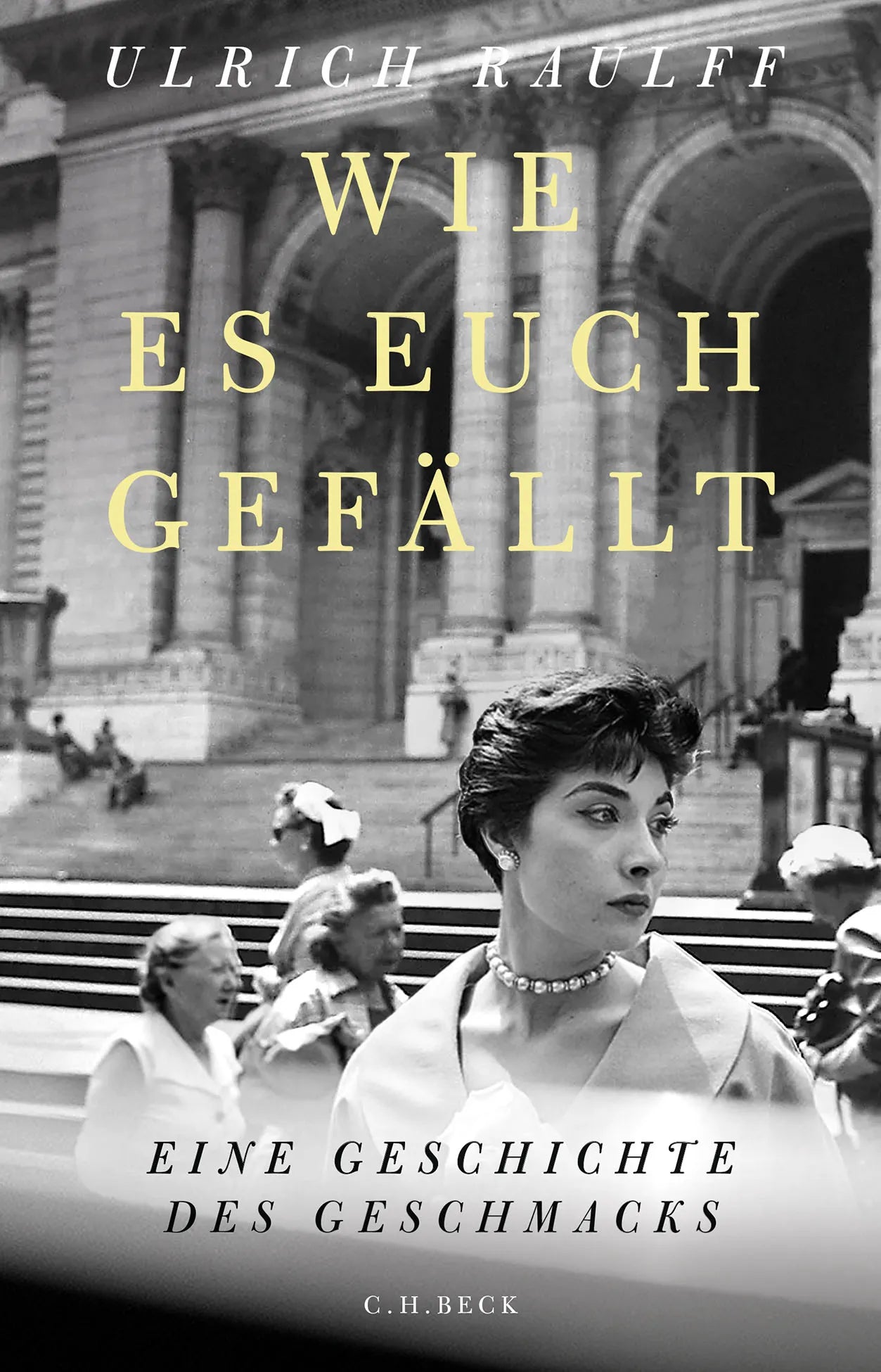 Buchcover von 'Wie es euch gefällt' - Gebundene Ausgabe von Ulrich Raulff