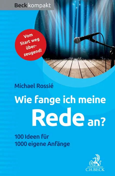 Buchcover von 'Wie fange ich meine Rede an?' - Taschenbuch von Michael Rossié