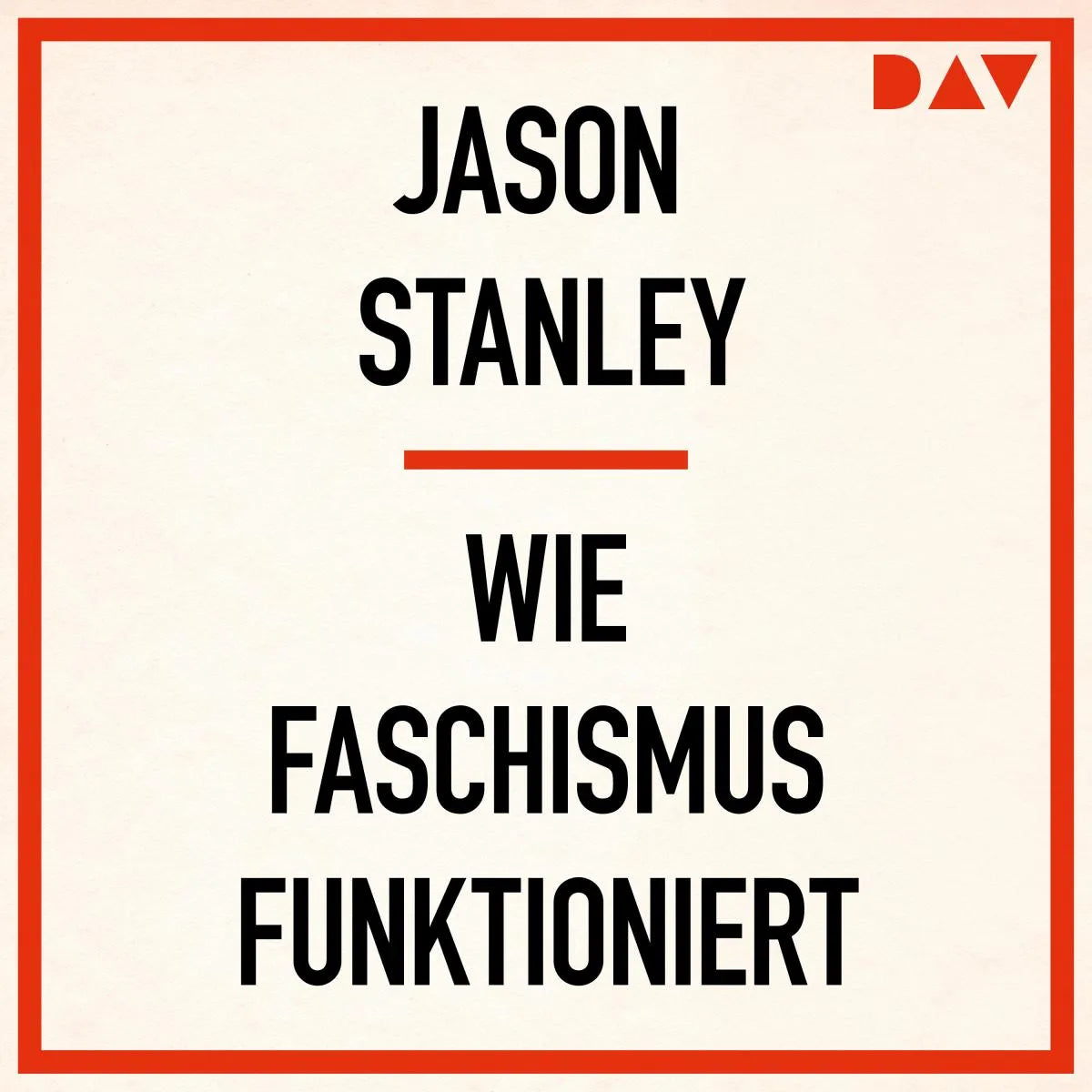 Cover: Wie Faschismus funktioniert (Hörbuch Download) von Jason Stanley