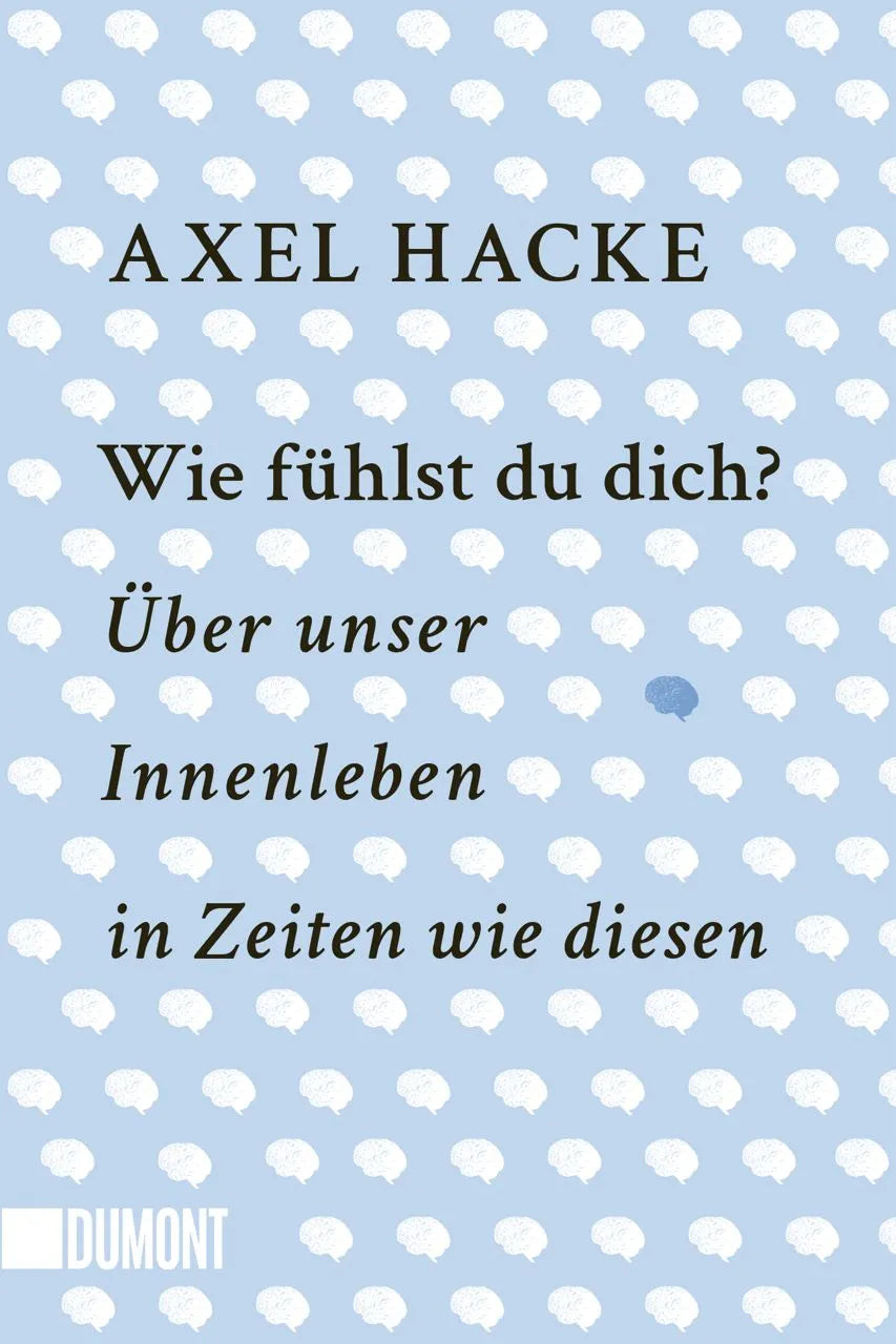 Cover: Wie fühlst du dich? (Taschenbuch) von Axel Hacke
