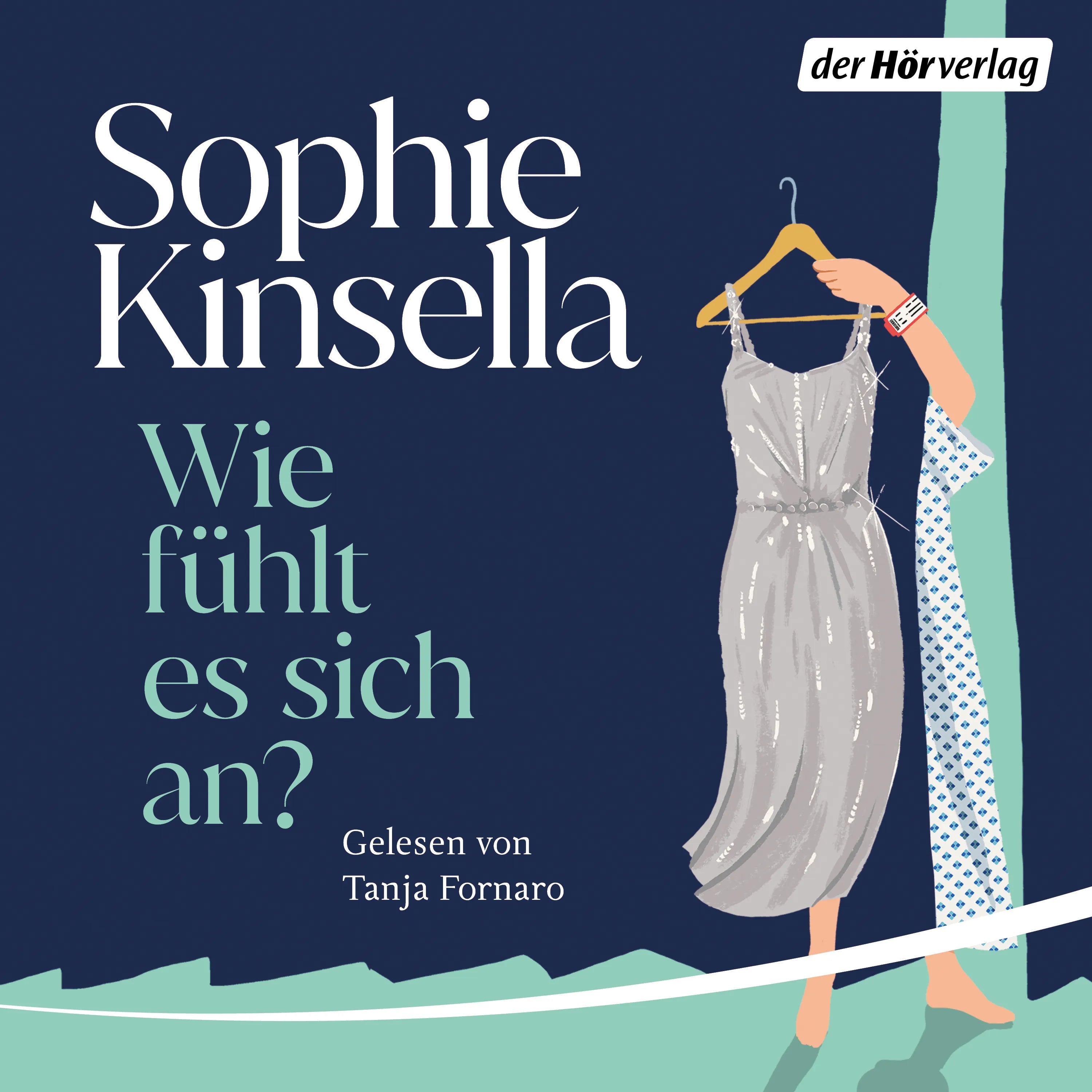 Cover: Wie fühlt es sich an? (Hörbuch Download) von Sophie Kinsella