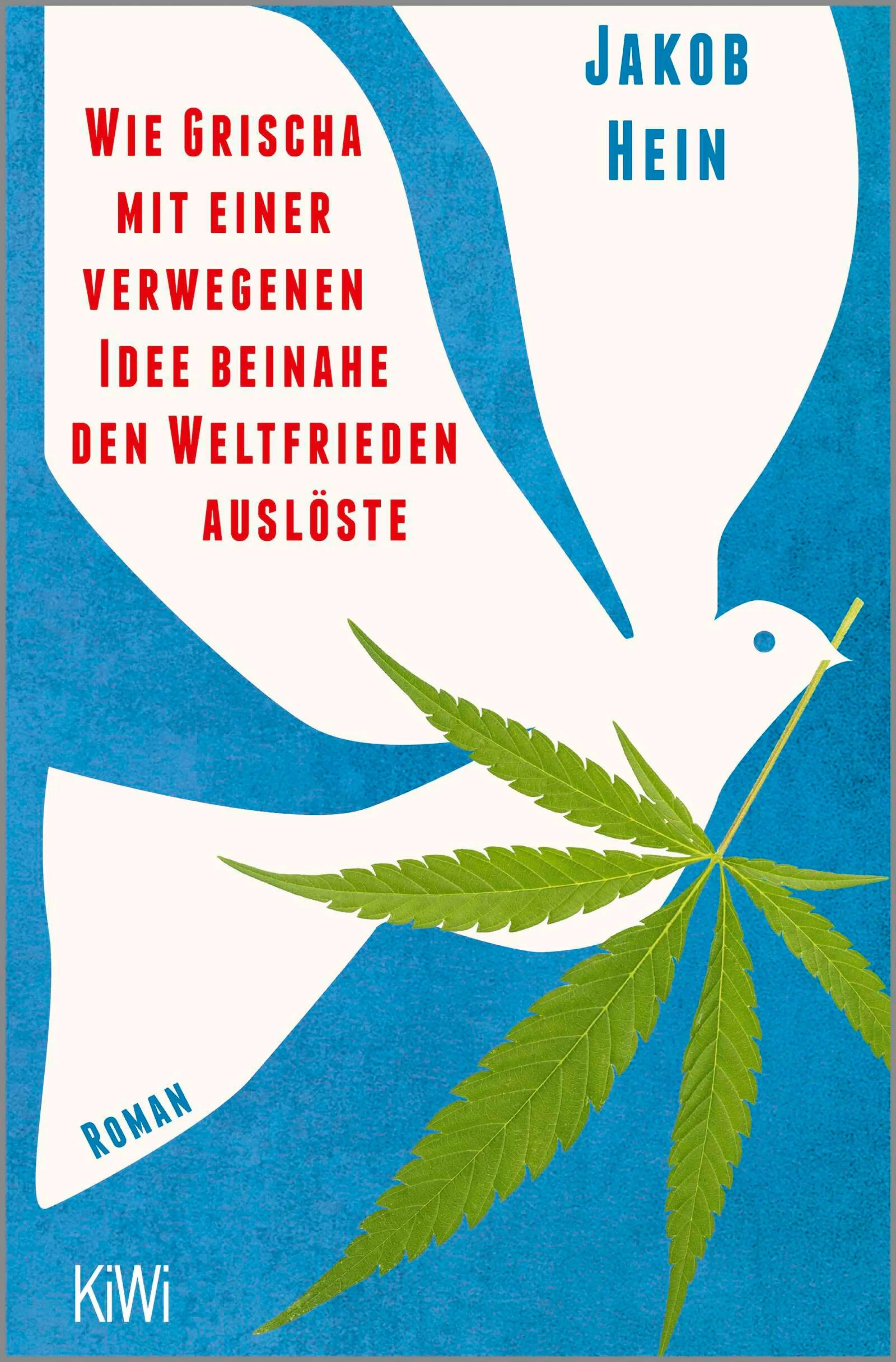 Cover: Wie Grischa mit einer verwegenen Idee beinahe den Weltfrieden auslöste (E-Book) von Jakob Hein