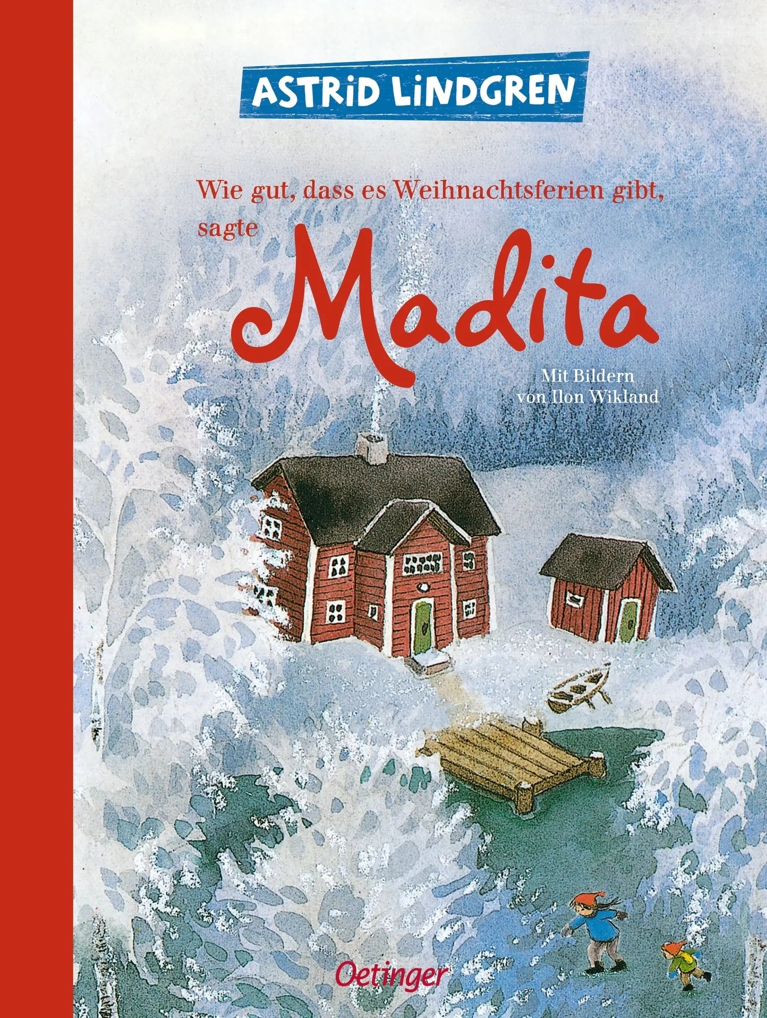 Buchcover von 'Wie gut, dass es Weihnachtsferien gibt, sagte Madita' - Gebundene Ausgabe von Astrid Lindgren