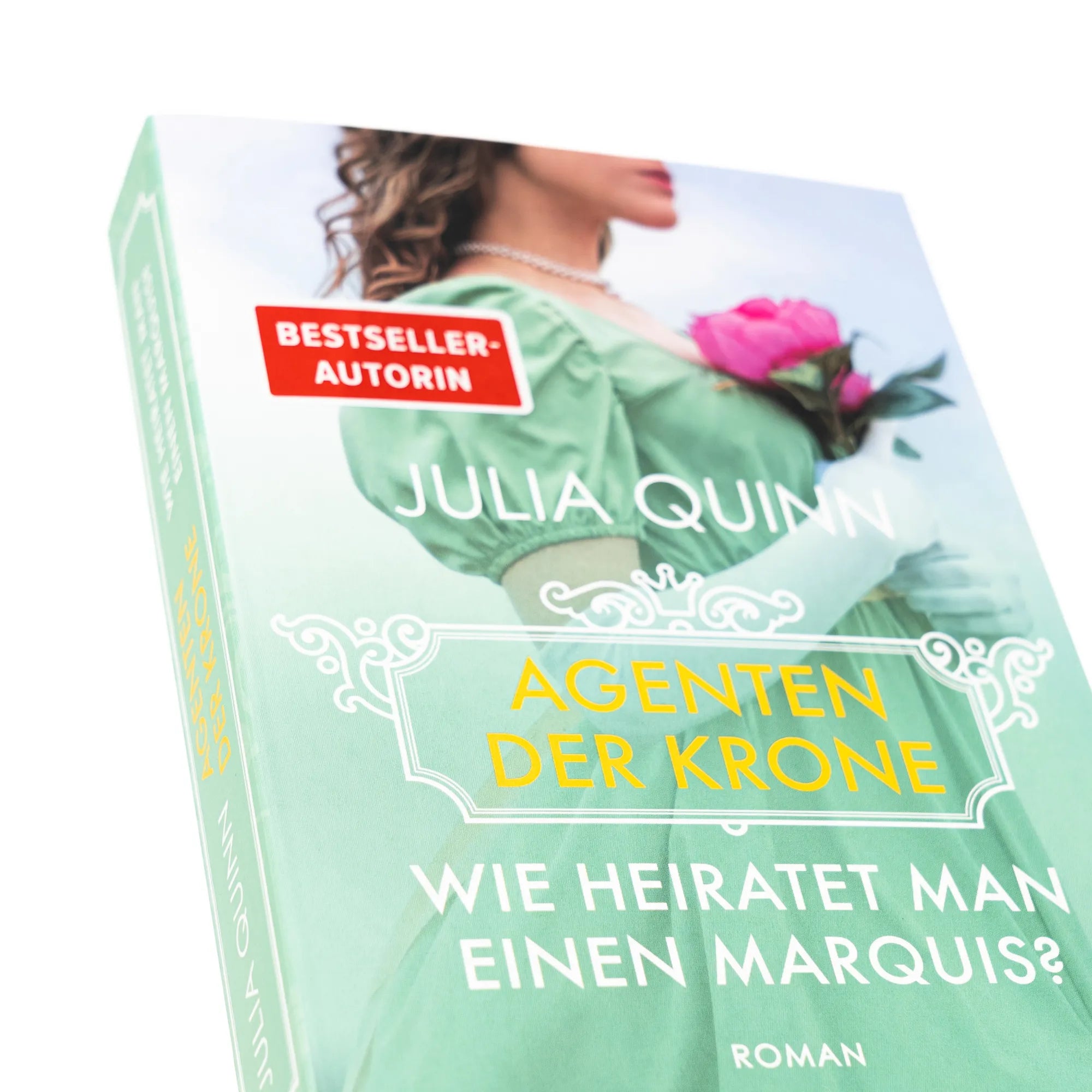 Julia Quinn - Wie heiratet man einen Marquis?