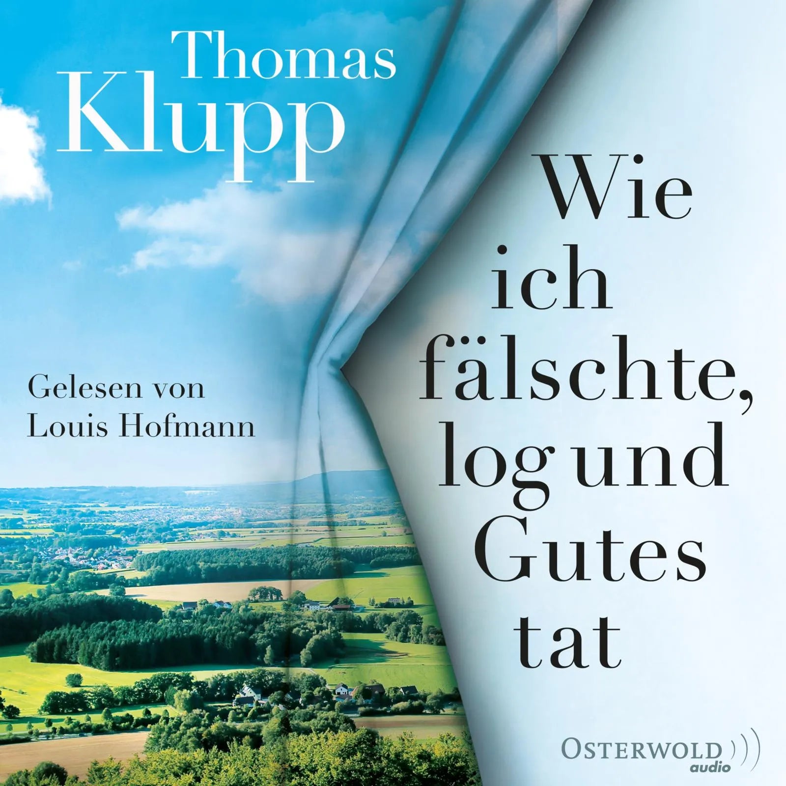 Buchcover von 'Wie ich fälschte, log und Gutes tat' - Hörbuch (CD) von Thomas Klupp