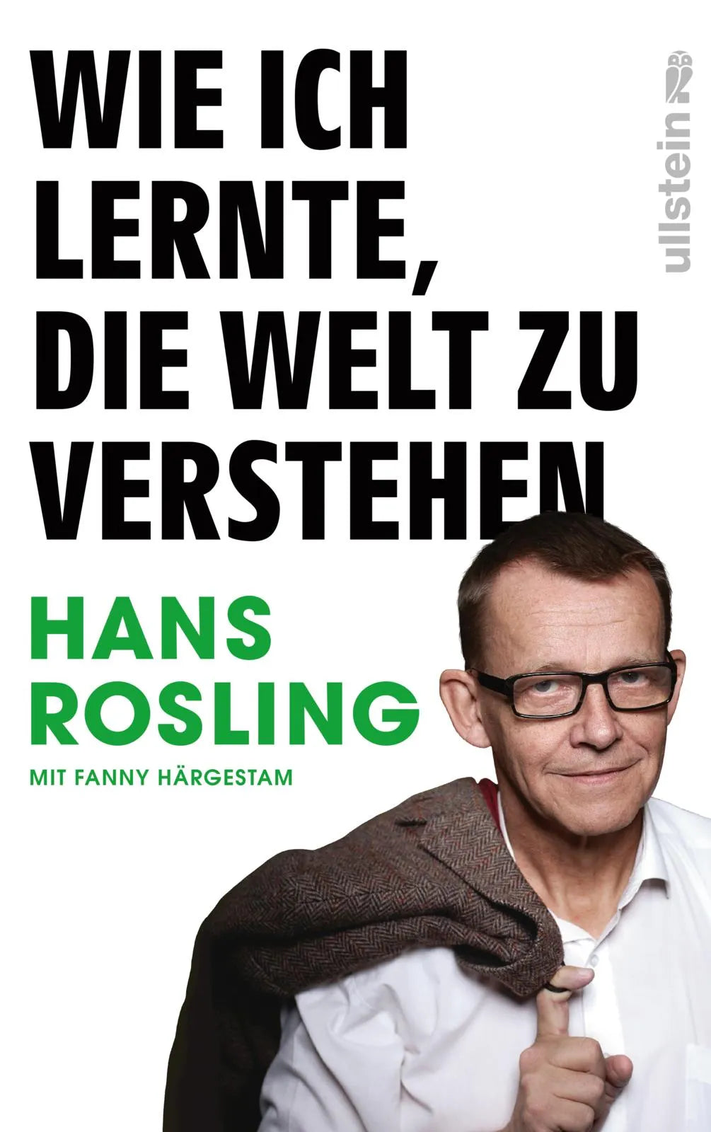 Cover: Wie ich lernte, die Welt zu verstehen (Hardcover) von Hans Rosling