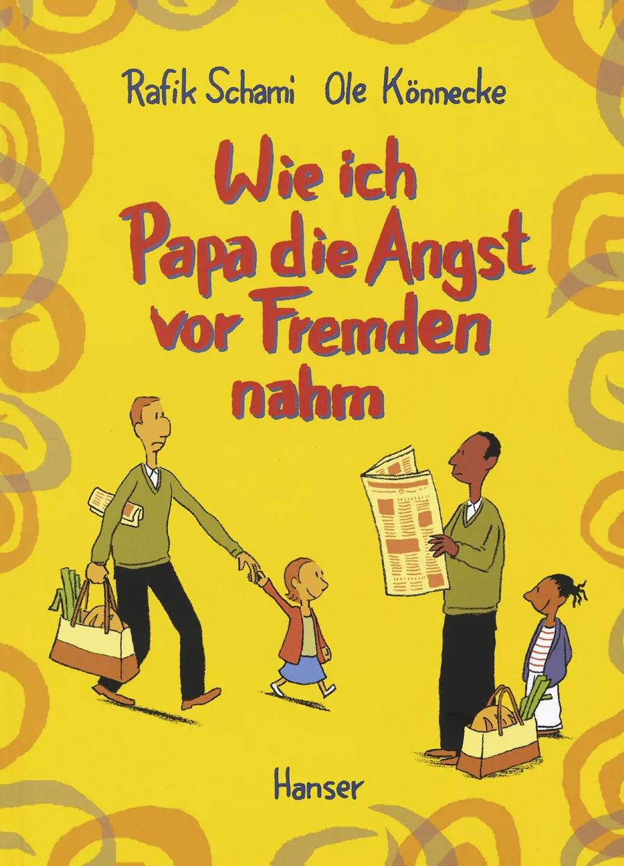 Buchcover von 'Wie ich Papa die Angst vor Fremden nahm' - Gebundene Ausgabe von Rafik Schami