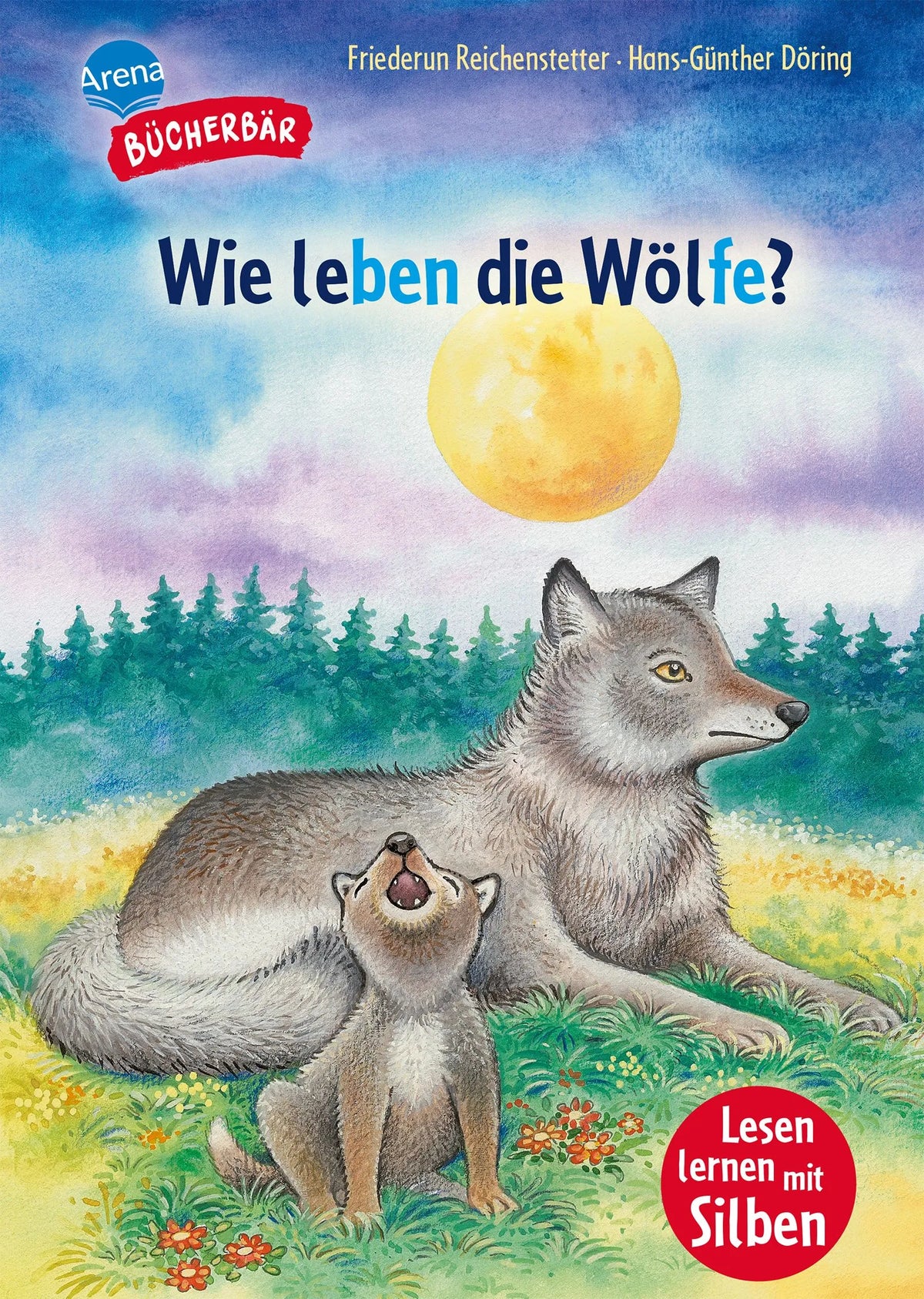 Cover: Wie leben die Wölfe? (Hardcover) von Friederun Reichenstetter