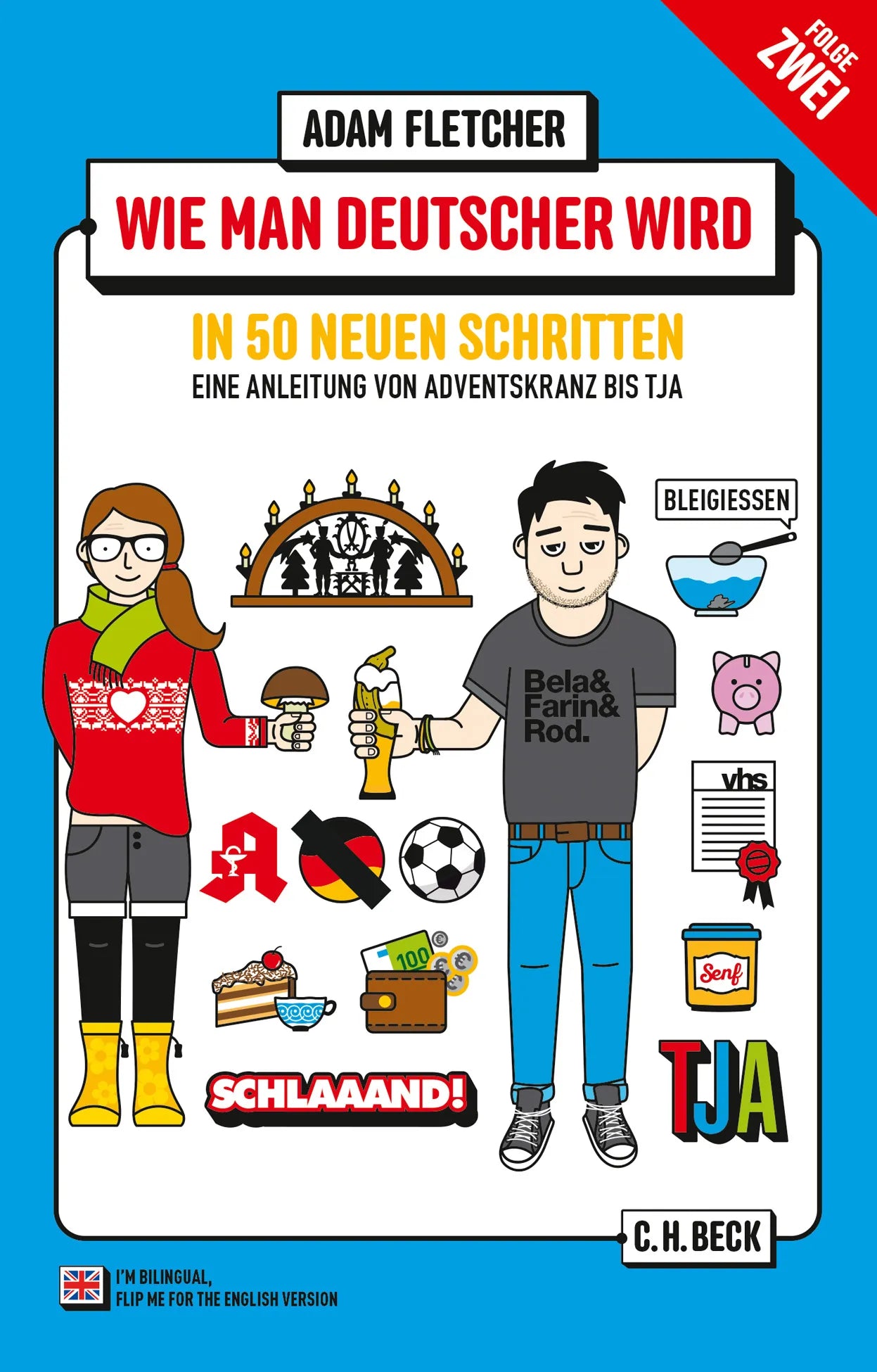 Buchcover von 'Wie man Deutscher wird - Folge 2: in 50 neuen Schritten / How to be German - Part 2: in 50 new steps' - Taschenbuch von Adam Fletcher