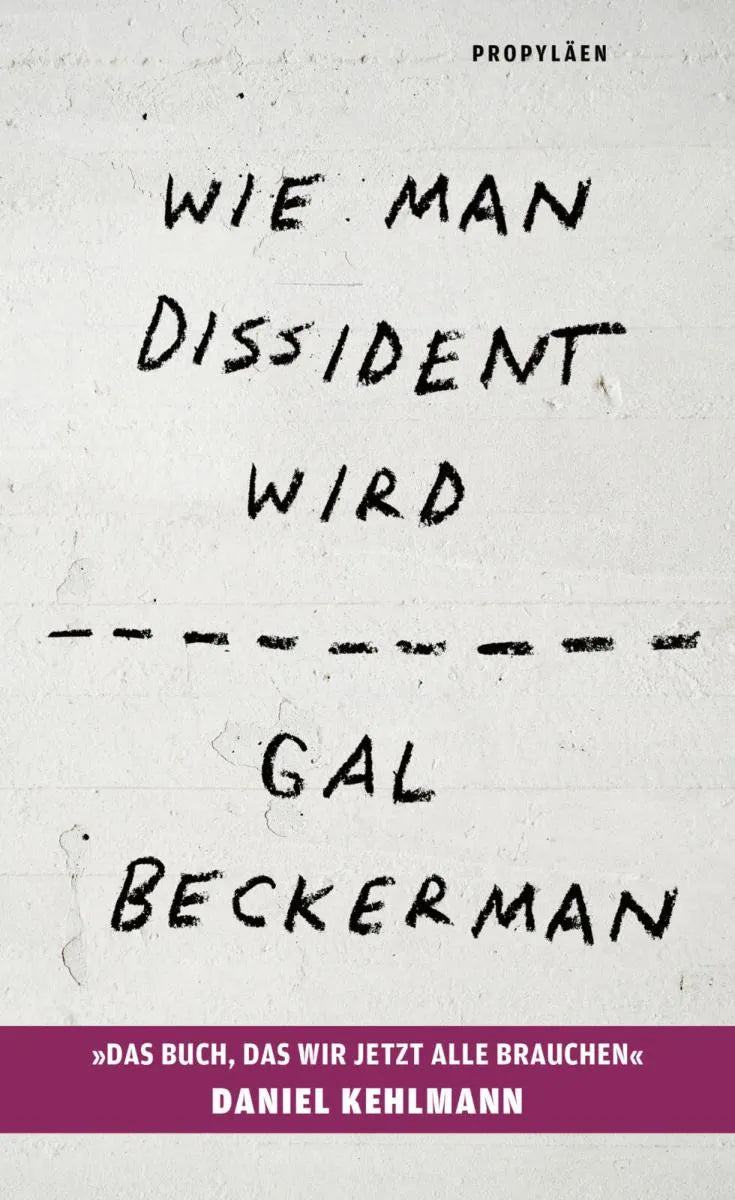 Cover: Wie man Dissident wird (E-Book) von Gal Beckerman