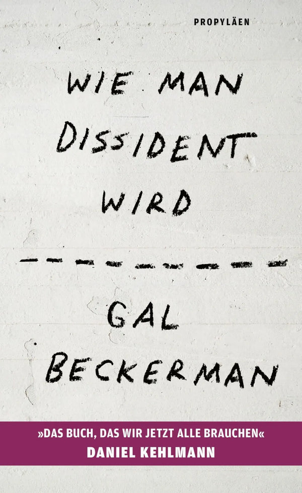 Wie man Dissident wird
