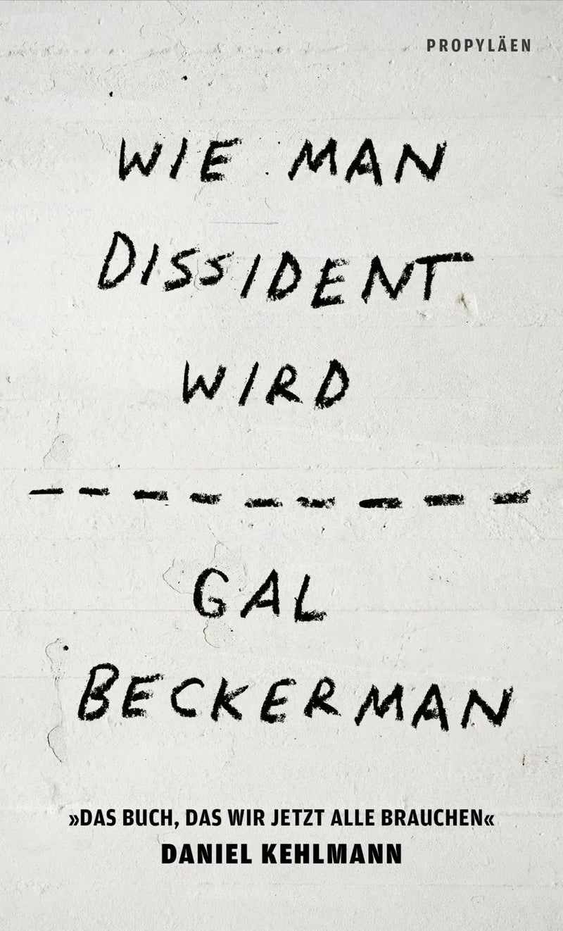 Wie man Dissident wird