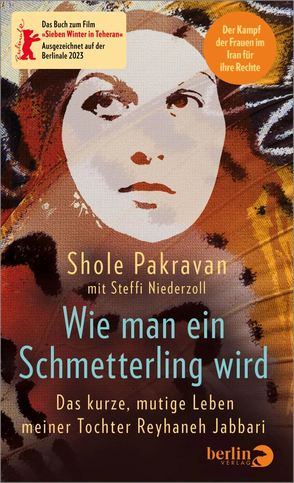 Buchcover von 'Wie man ein Schmetterling wird' - Gebundene Ausgabe von Shole Pakravan
