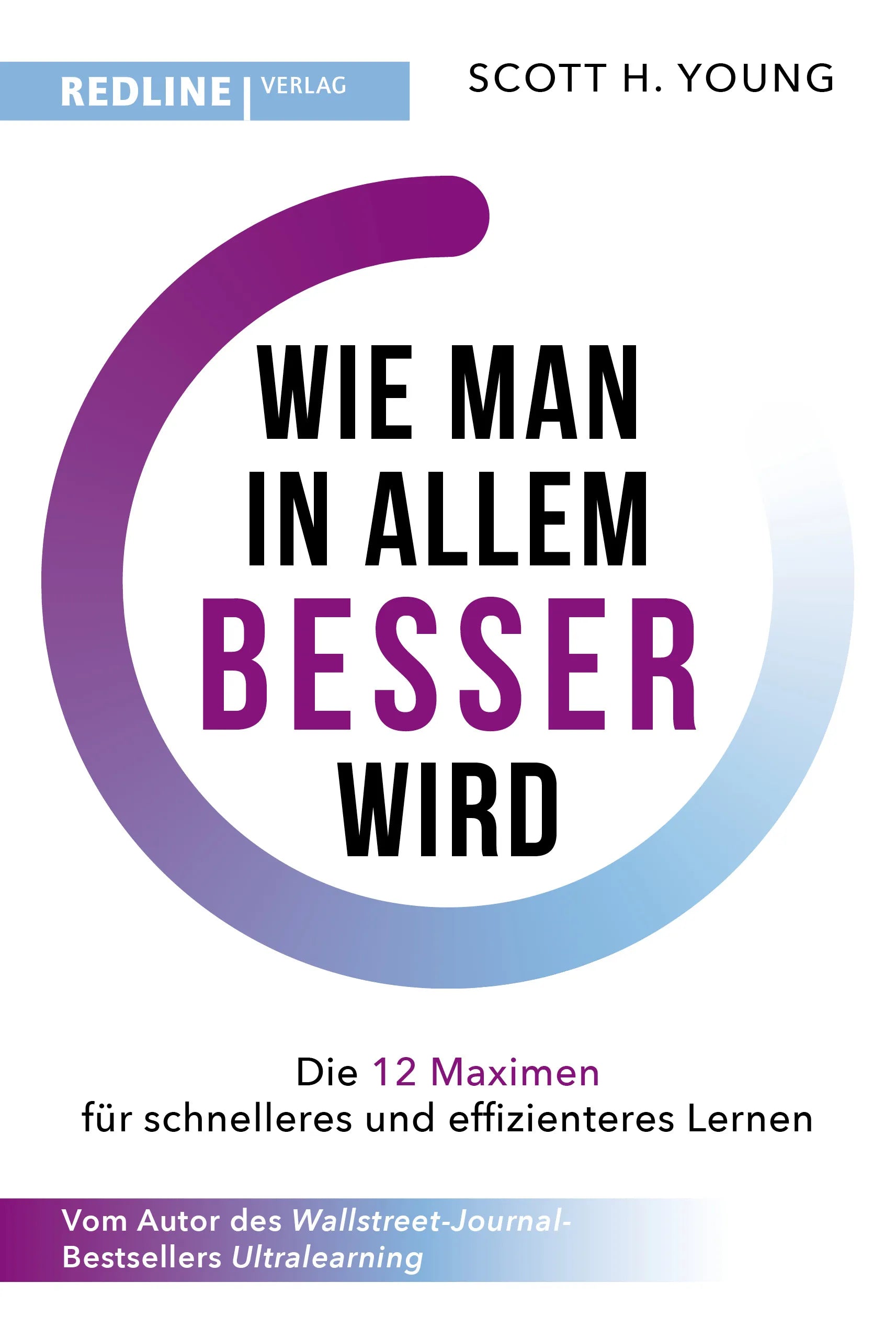 Buchcover von 'Wie man in allem besser wird' - Taschenbuch von Scott H. Young