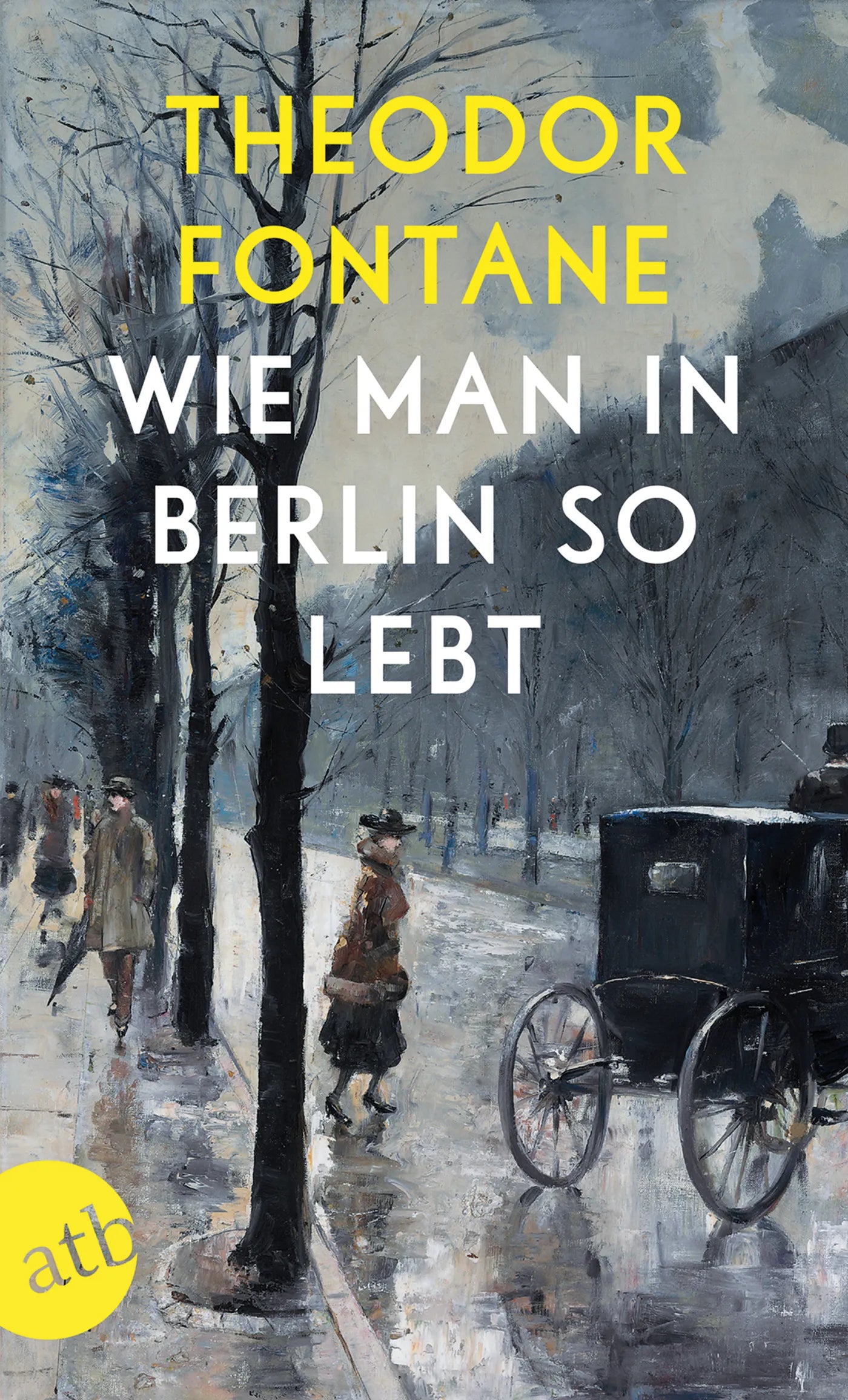 Buchcover von 'Wie man in Berlin so lebt' - Taschenbuch von Theodor Fontane