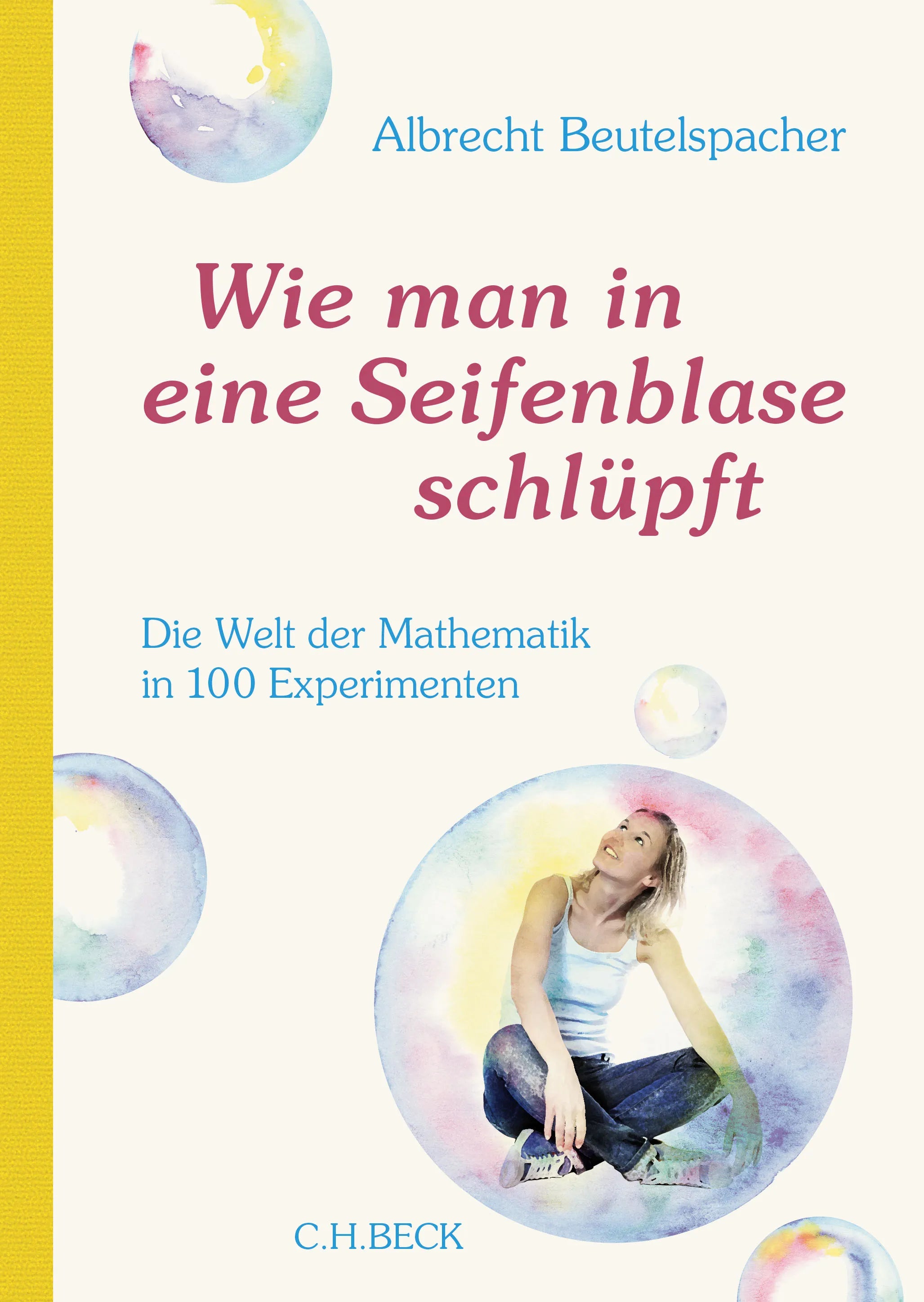 Buchcover von 'Wie man in eine Seifenblase schlüpft' - Gebundene Ausgabe von Albrecht Beutelspacher
