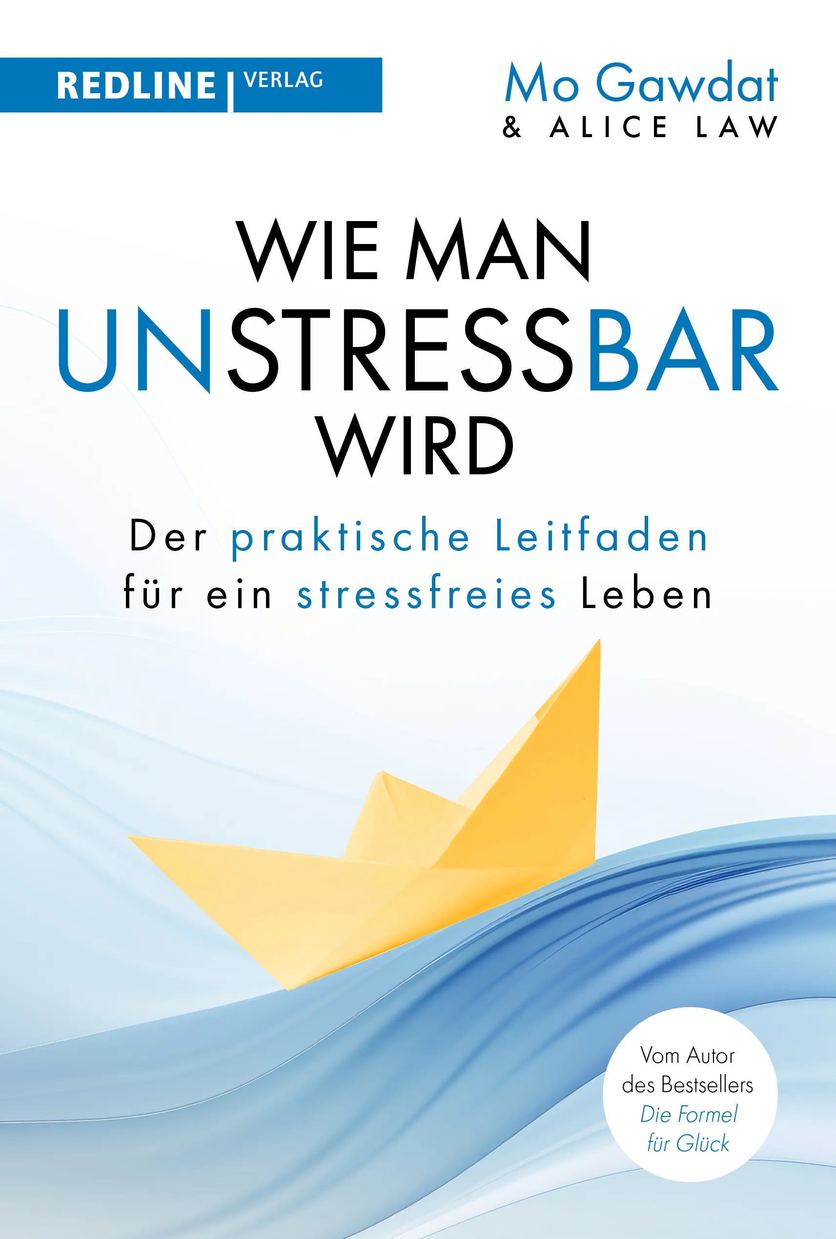 Buchcover von 'Wie man unstressbar wird' - Gebundene Ausgabe von Mo Gawdat